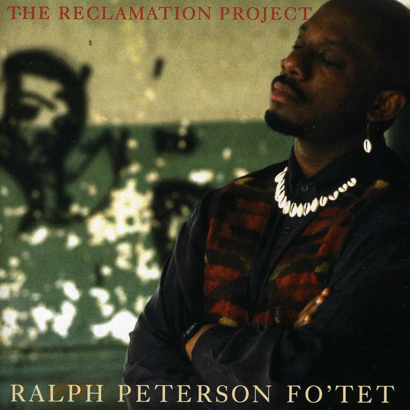 Ralph Peterson RECLAMATION PROJECT CD
