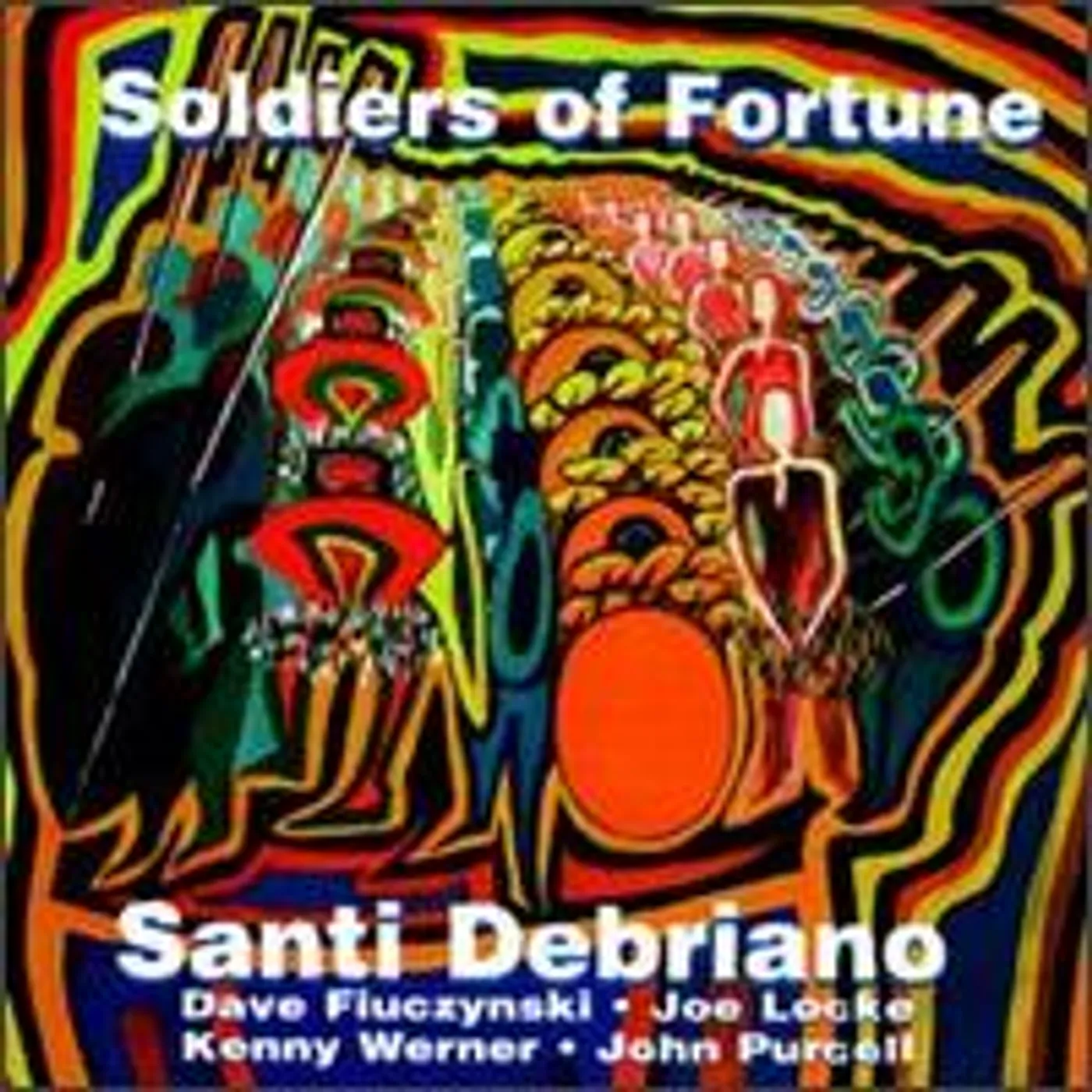 Santi DeBriano SOLDIERS OF FORTUNE CD