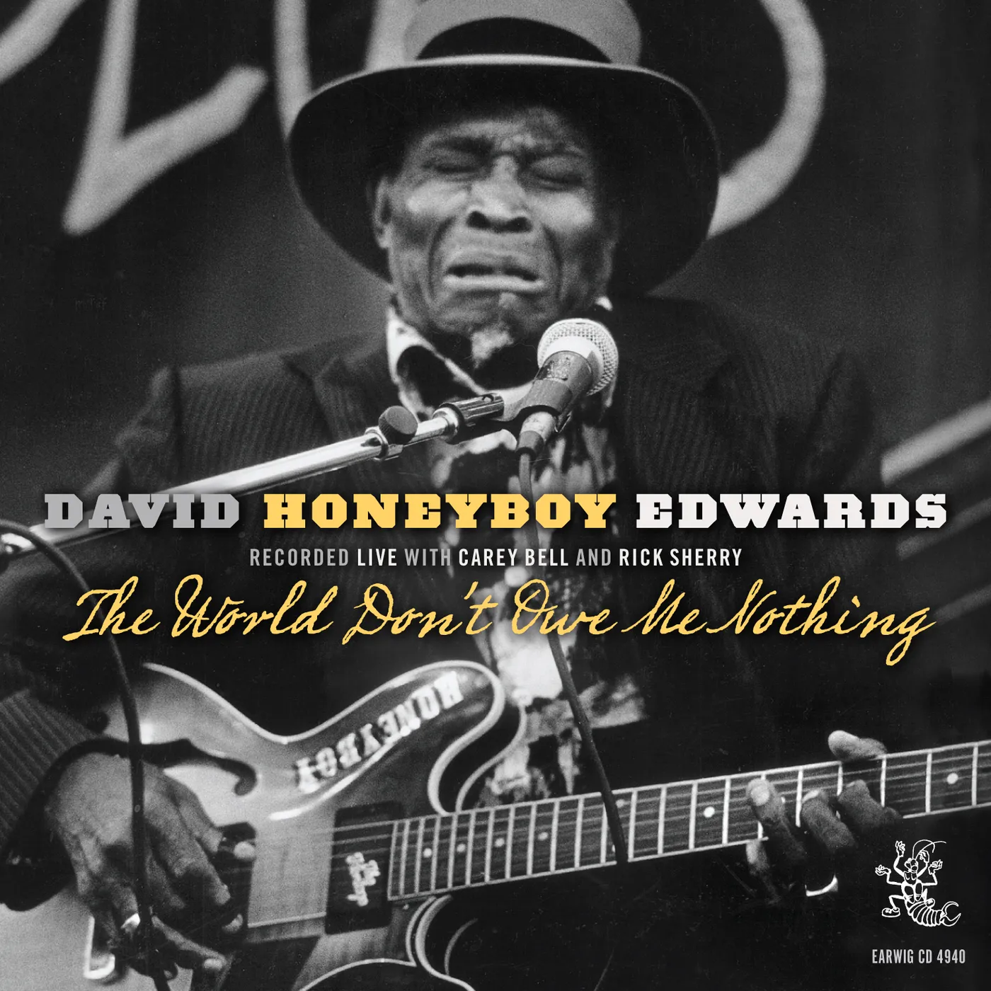 David "Honeyboy" Edwards WORLD DON'T OWE ME NOTHING CD