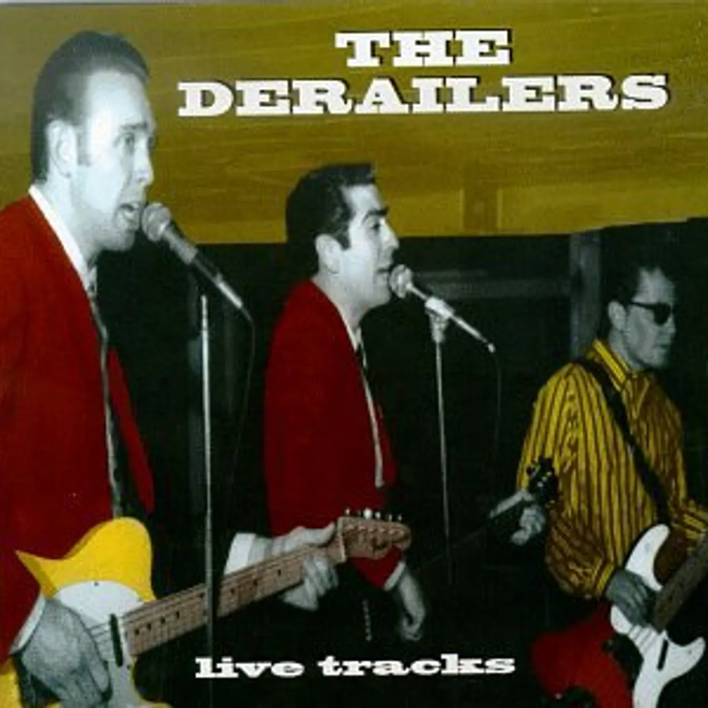 The Derailers LIVE TRACKS CD
