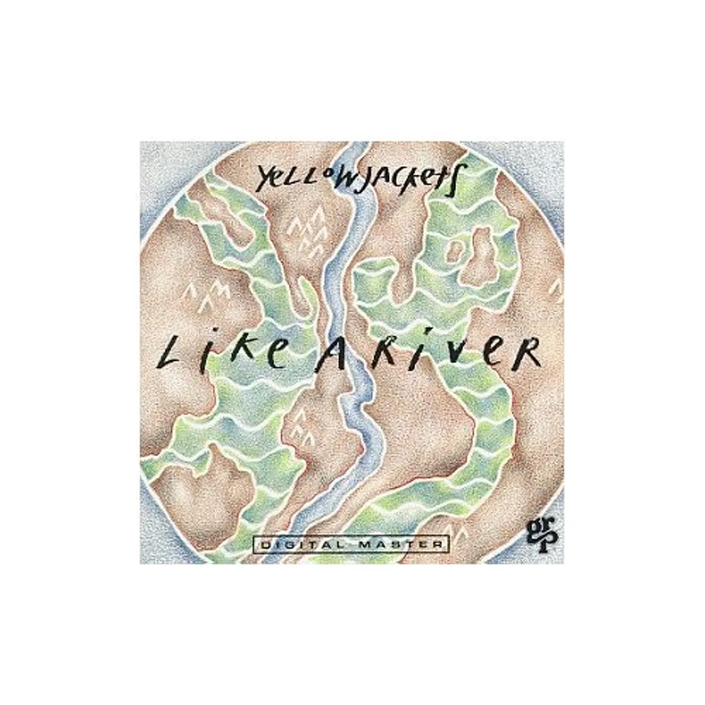 Yellowjackets LIKE A RIVER CD