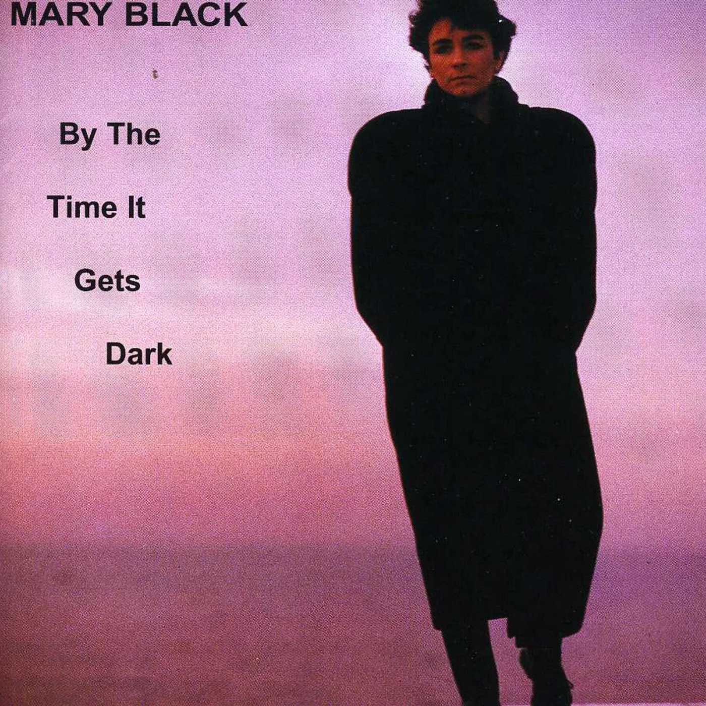 Mary Black BY THE TIME IT GETS DARK CD