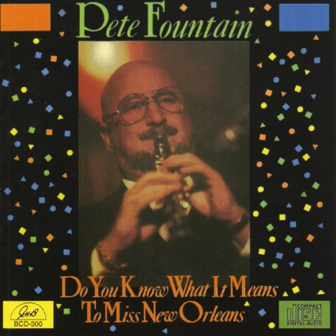 Pete Fountain DO YOU KNOW WHAT IT MEANS TO MISS NEW ORLEANS CD