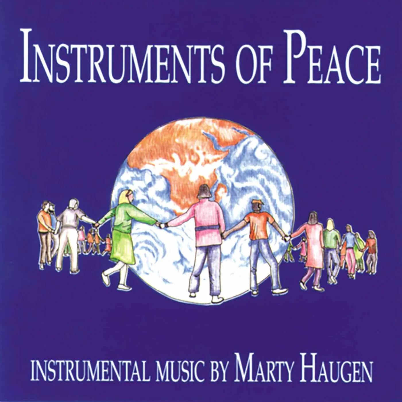 Marty Haugen INSTRUMENTS OF PEACE CD
