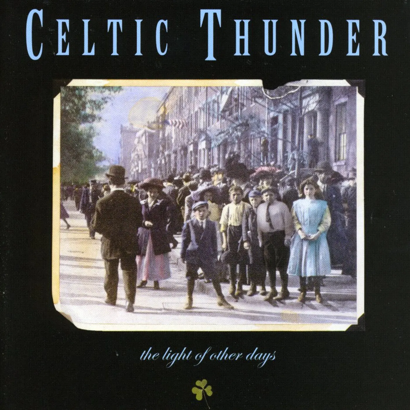 Celtic Thunder LIGHT OF OTHER DAYS CD