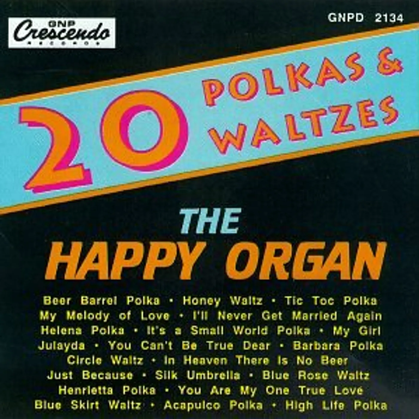The Happy Organ 20 POLKAS & WALTZES CD