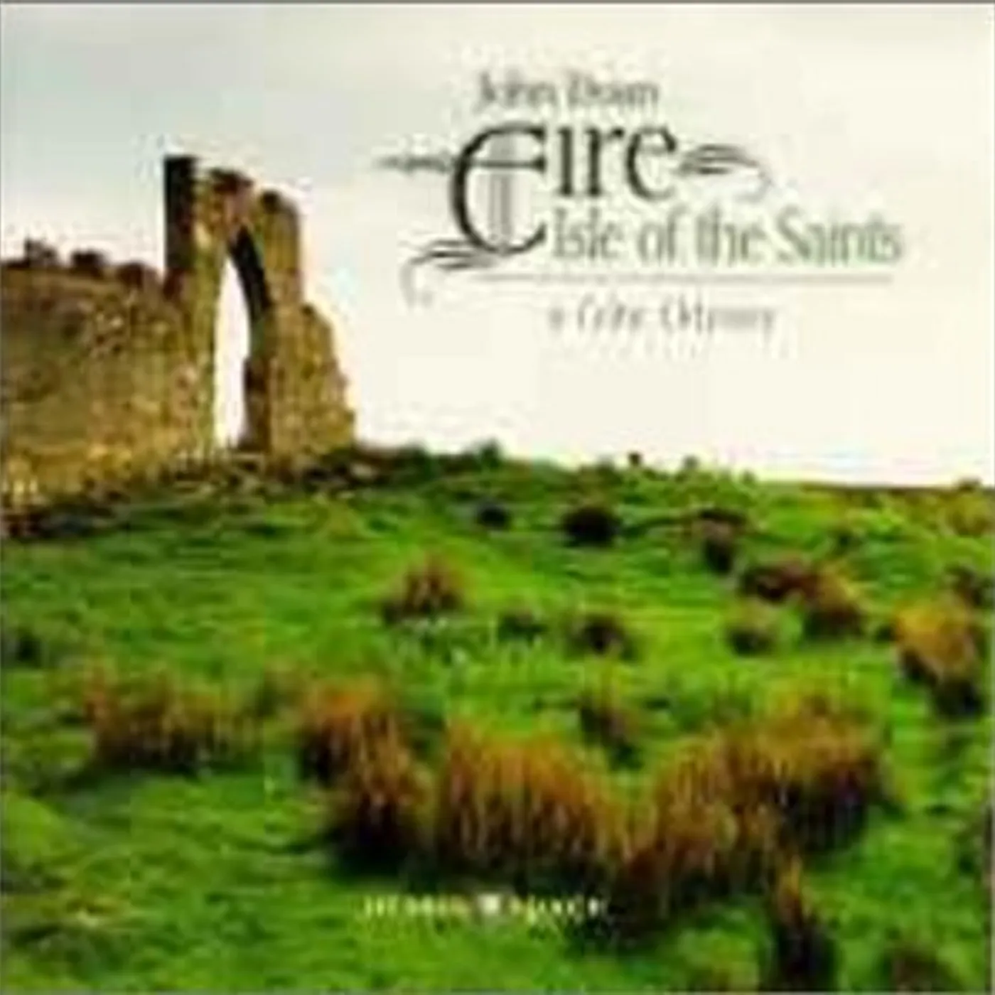 John Doan EIRE: ISLE OF THE SAINTS CD