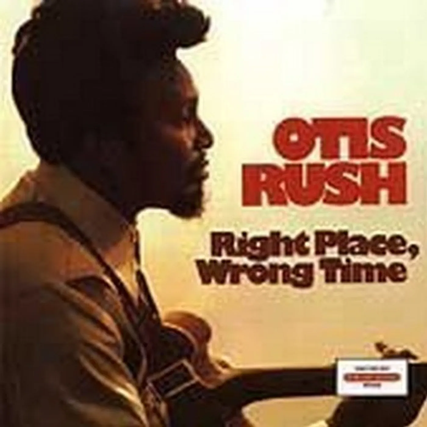 Otis Rush RIGHT PLACE WRONG TIME CD