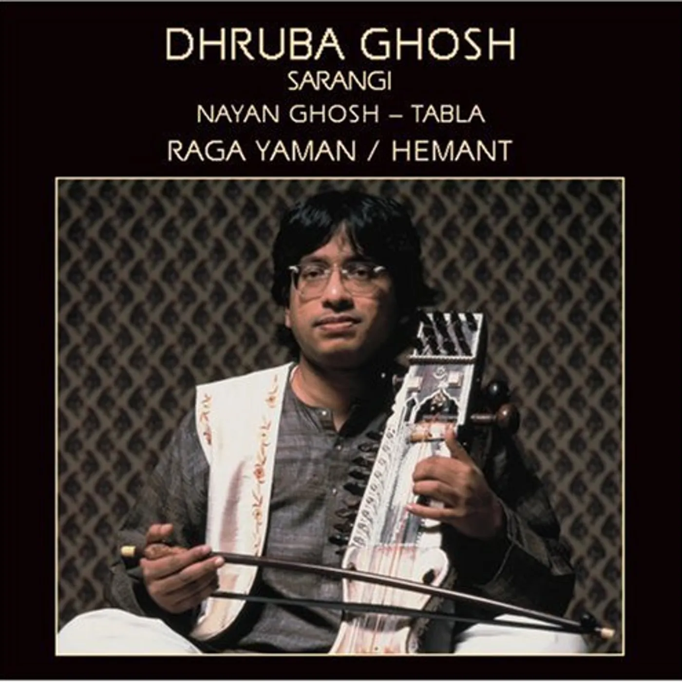 Dhruba Ghosh RAGA YAMAN CD
