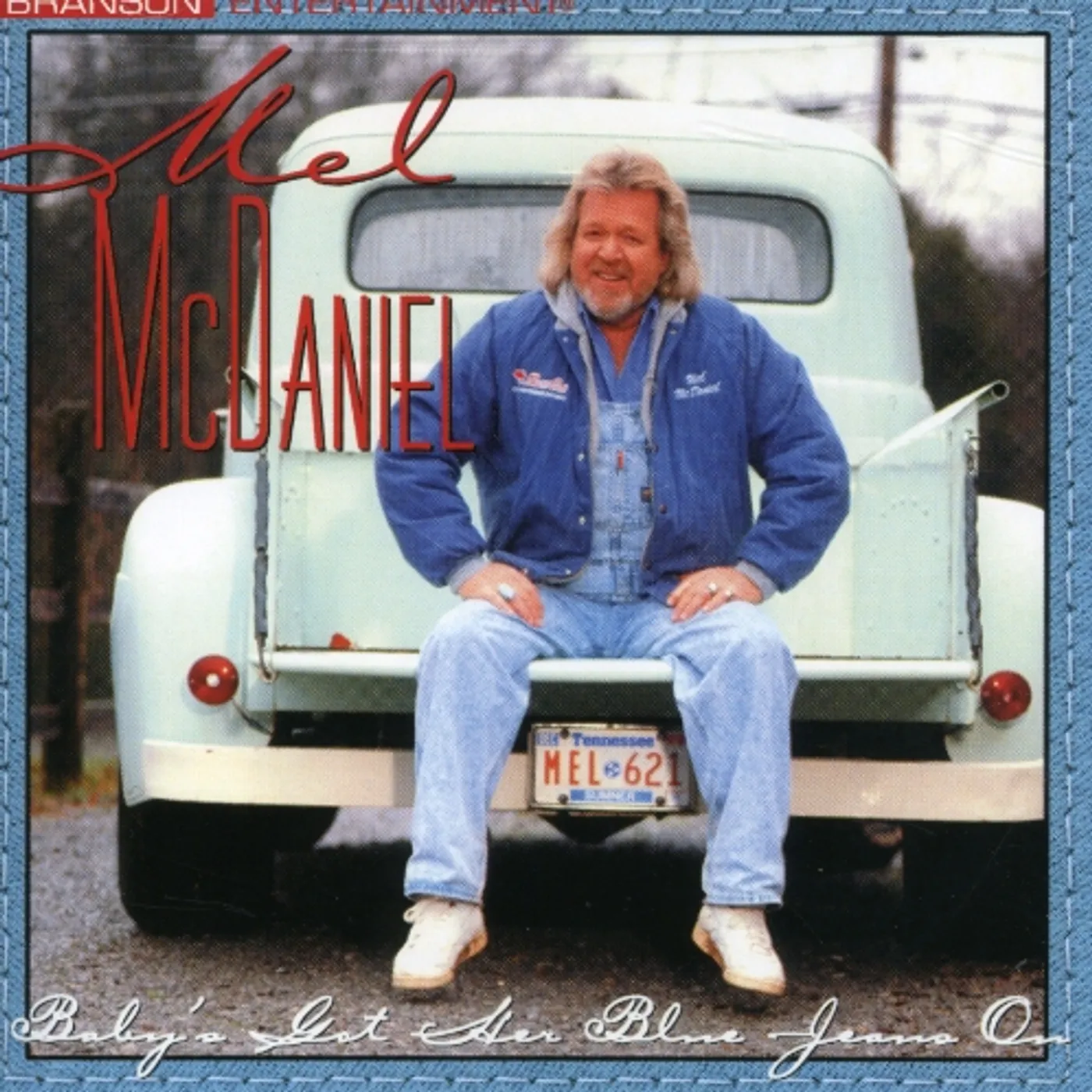 Mel McDaniel BABY'S GOT HER BLUE JEANS ON CD