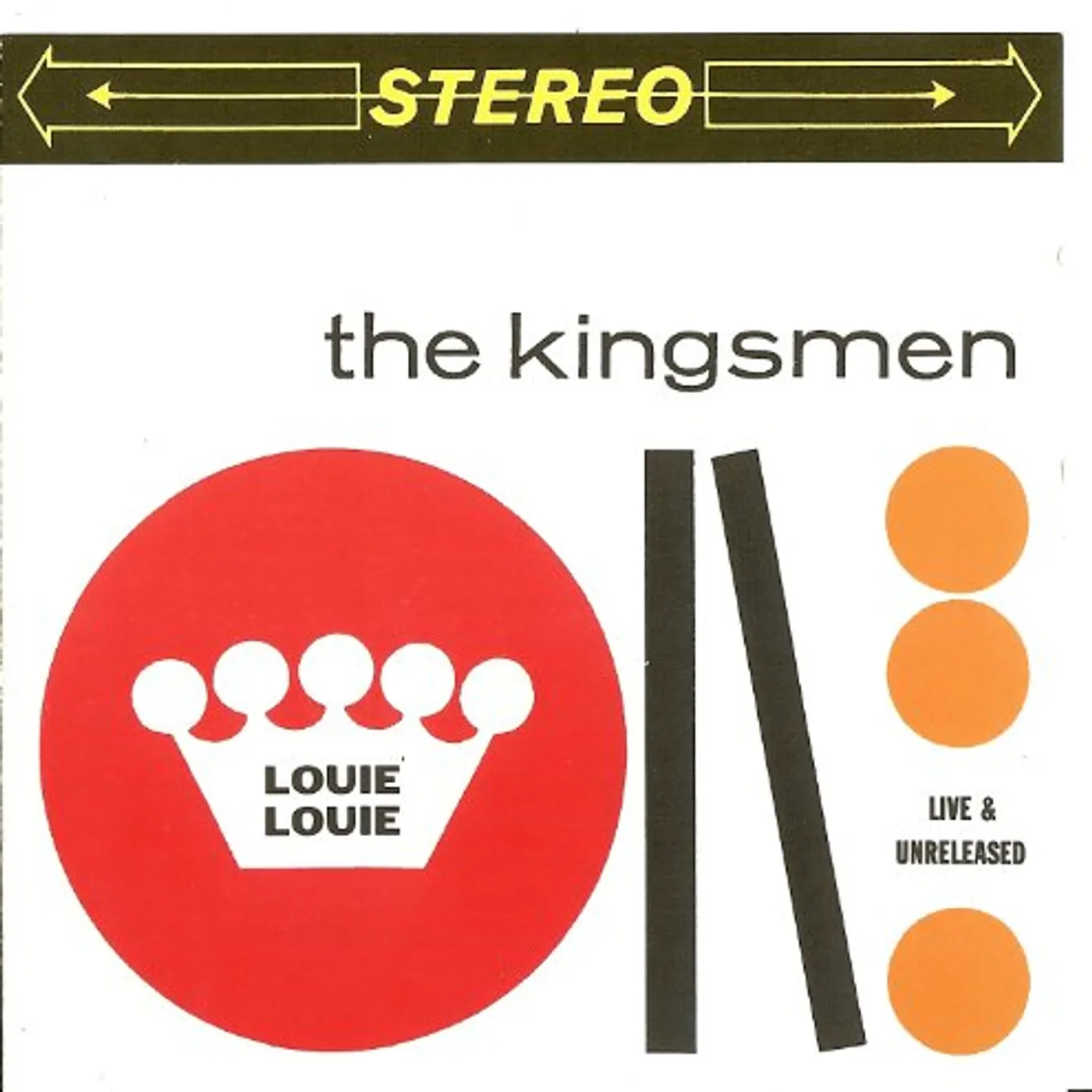 Kingsmen LOUIE LOUIE: LIVE & UNRELEASE CD