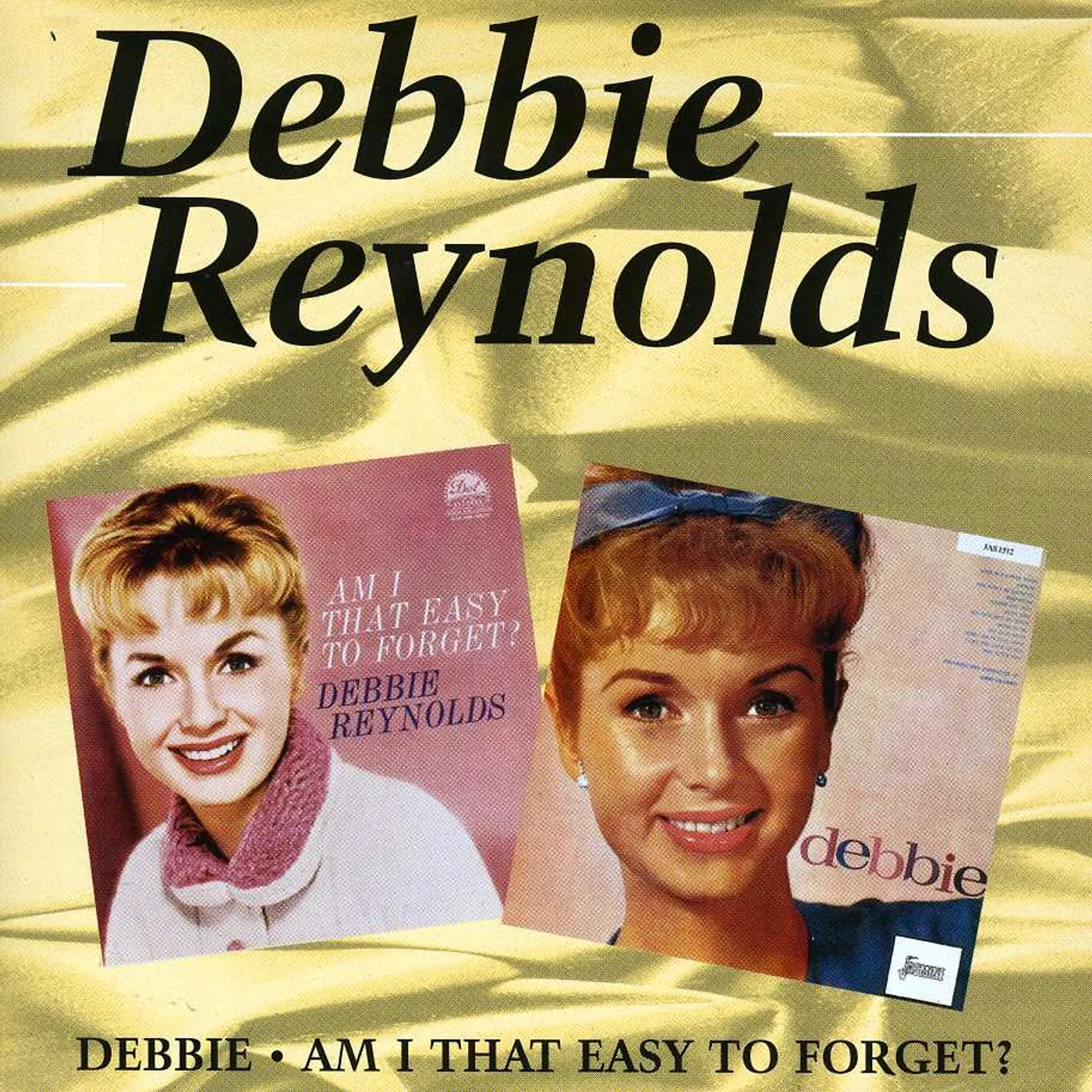 Debbie Reynolds DEBBIE / AM I THAT EASY TO FORGET CD