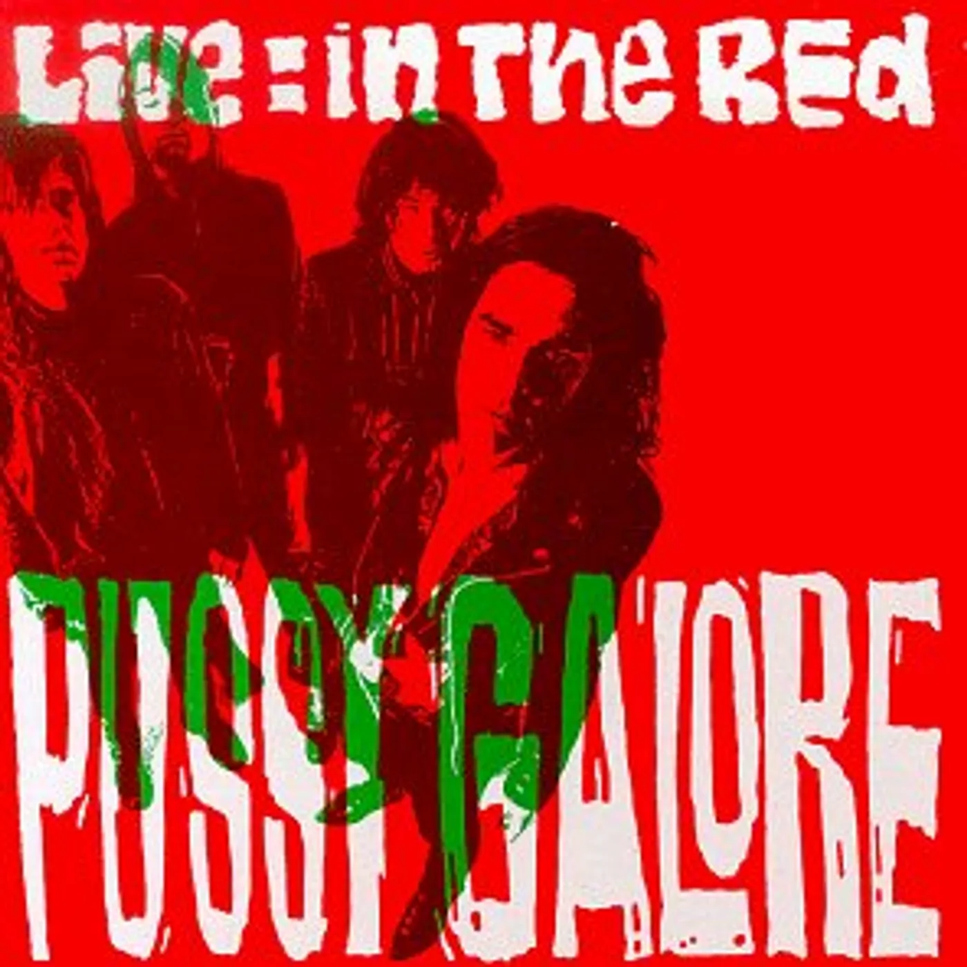 Pussy Galore LIVE: IN THE RED CD