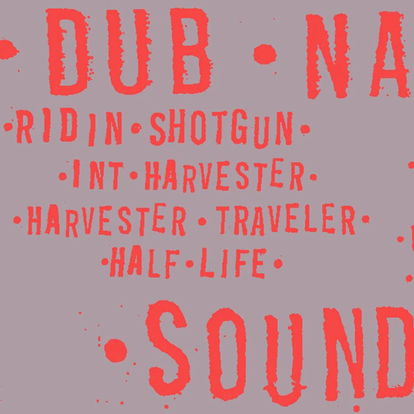 Dub Narcotic Sound System Ridin Shotgun Vinyl Record