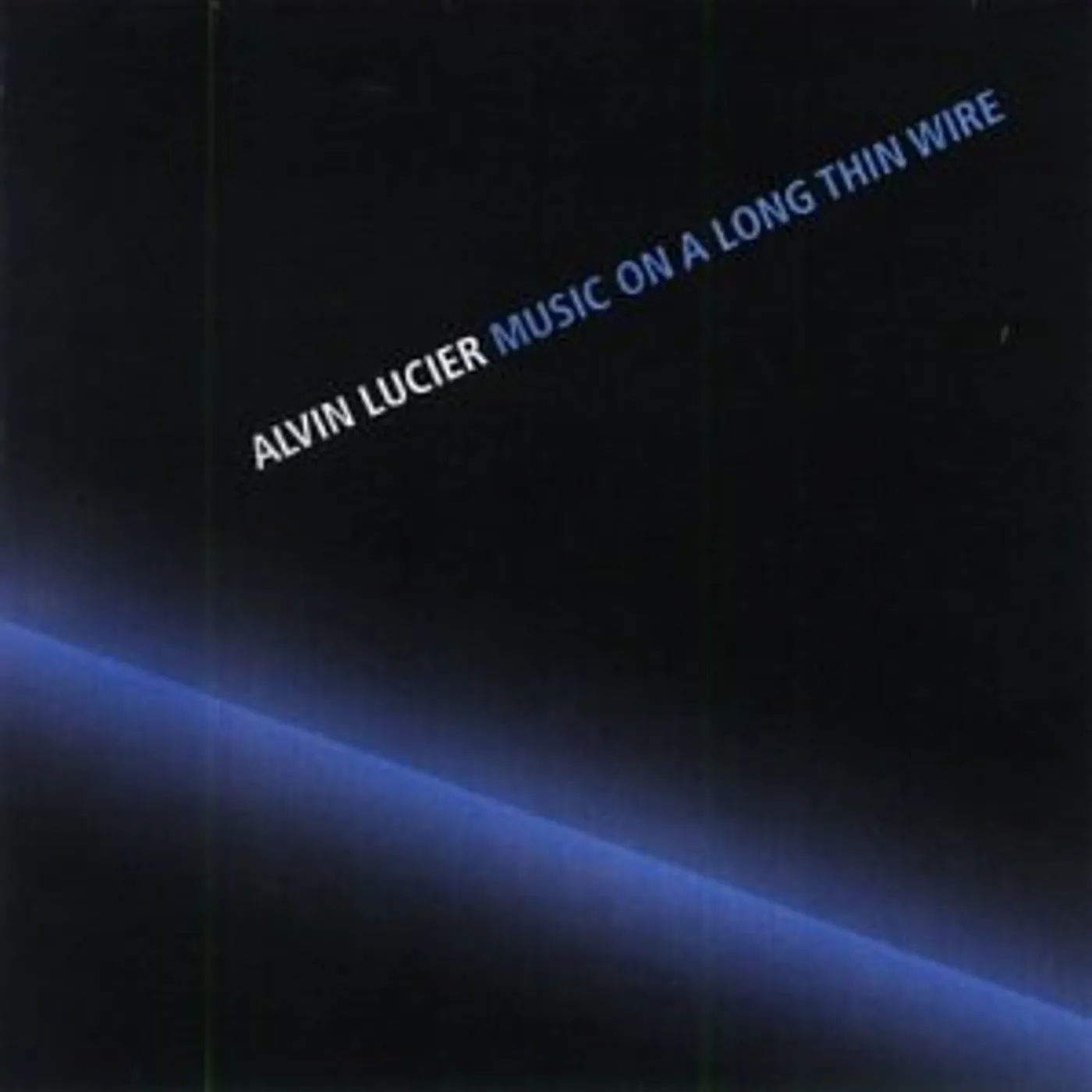 Alvin Lucier MOSIC ON A LONG THIN WIRE CD