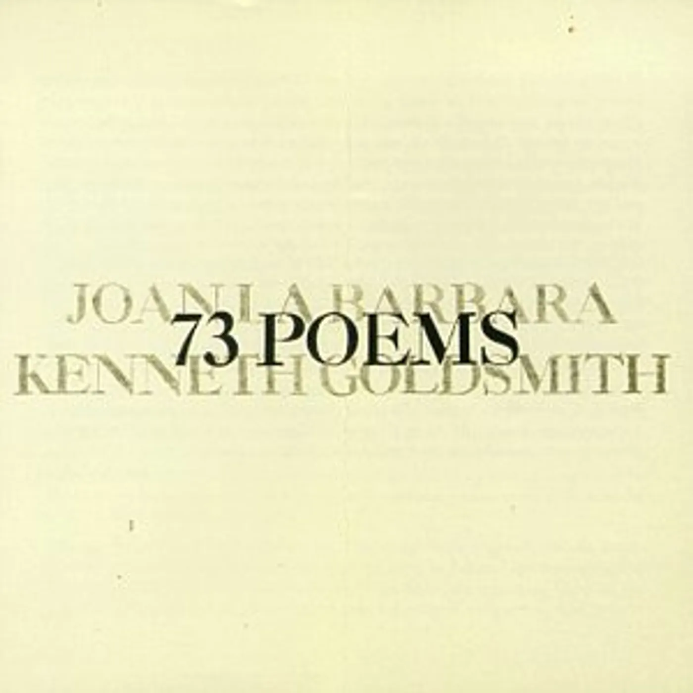 Joan La Barbara 73 POEMS BY KENNETH GOLDSMITH CD