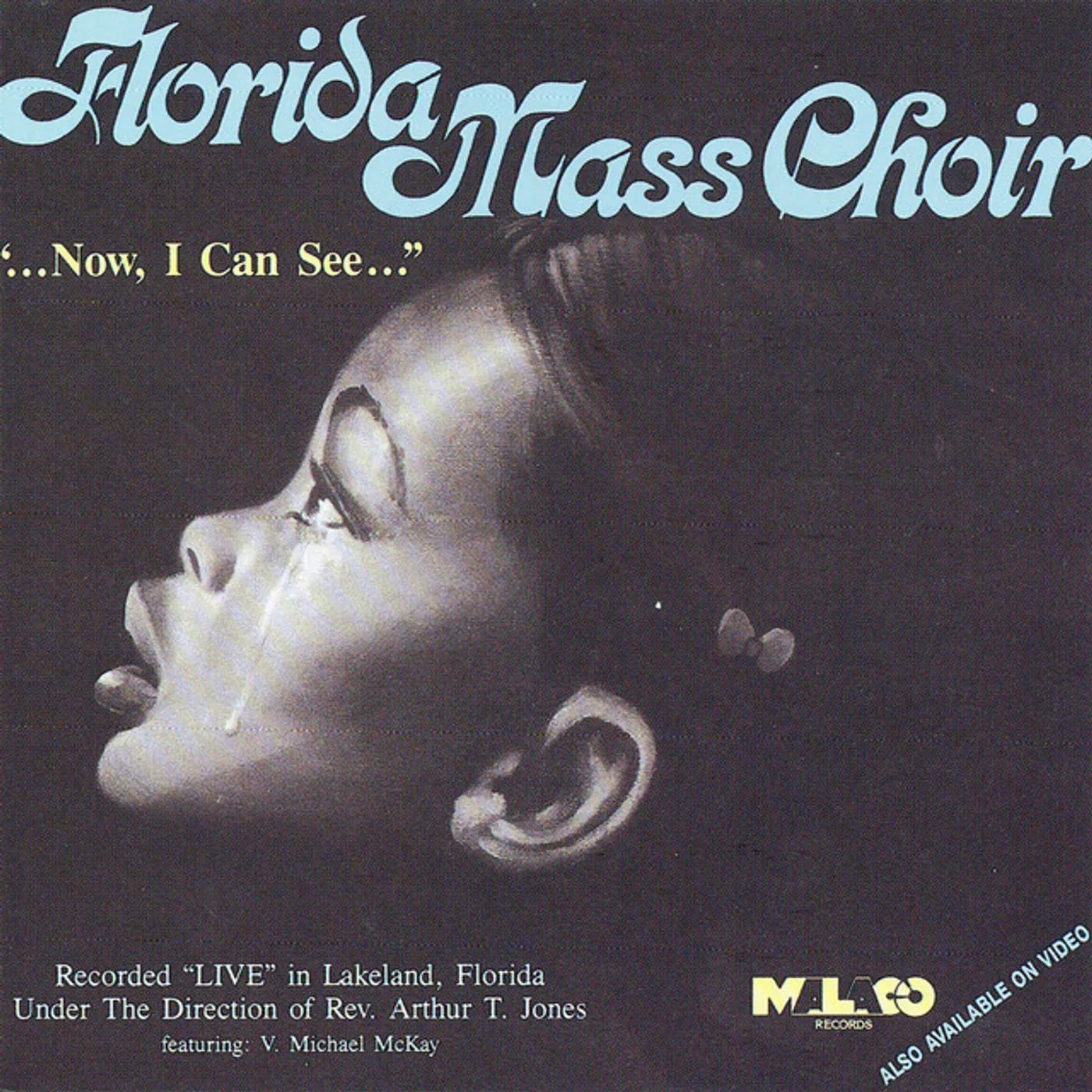 The Florida Mass Choir NOW I CAN SEE CD