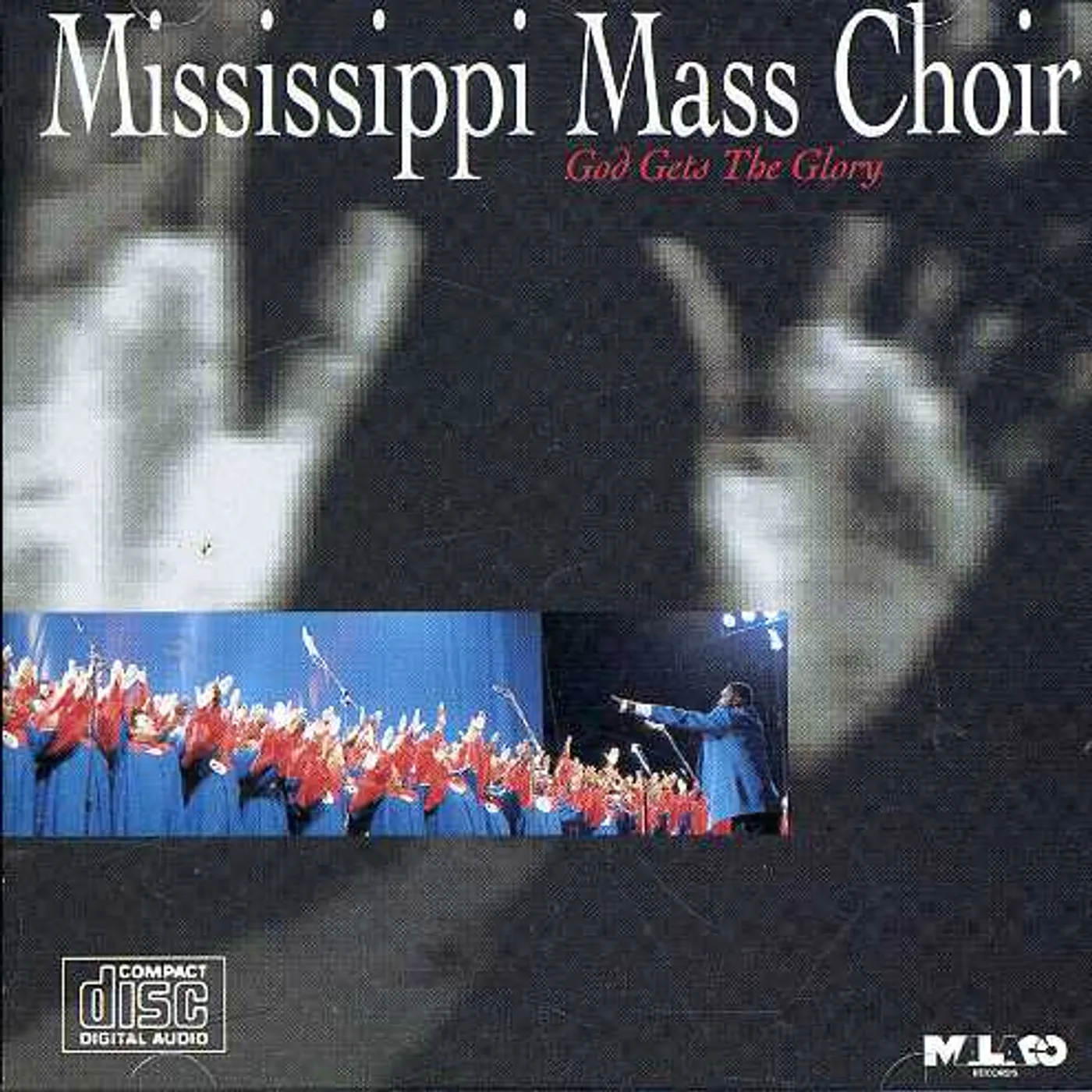 Mississippi Mass Choir GOD GETS THE GLORY CD