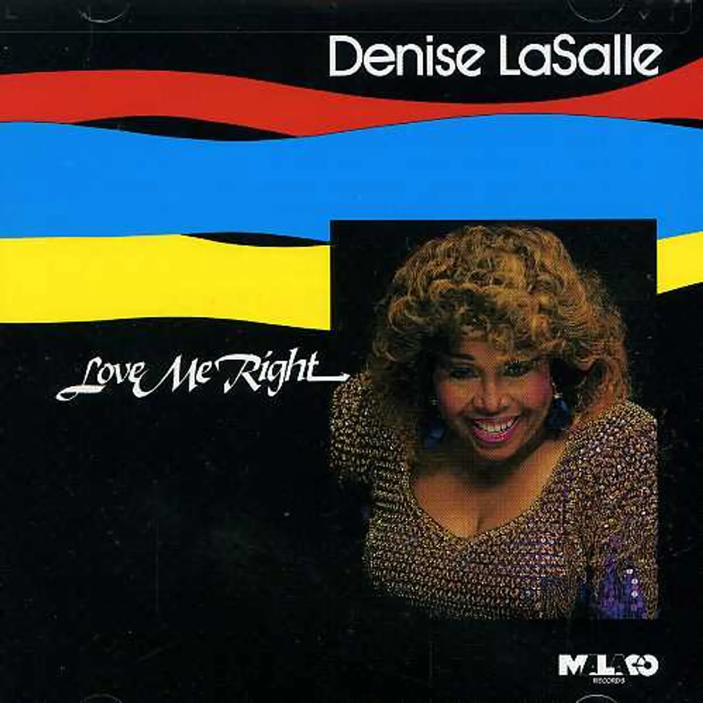 Denise LaSalle LOVE ME RIGHT CD