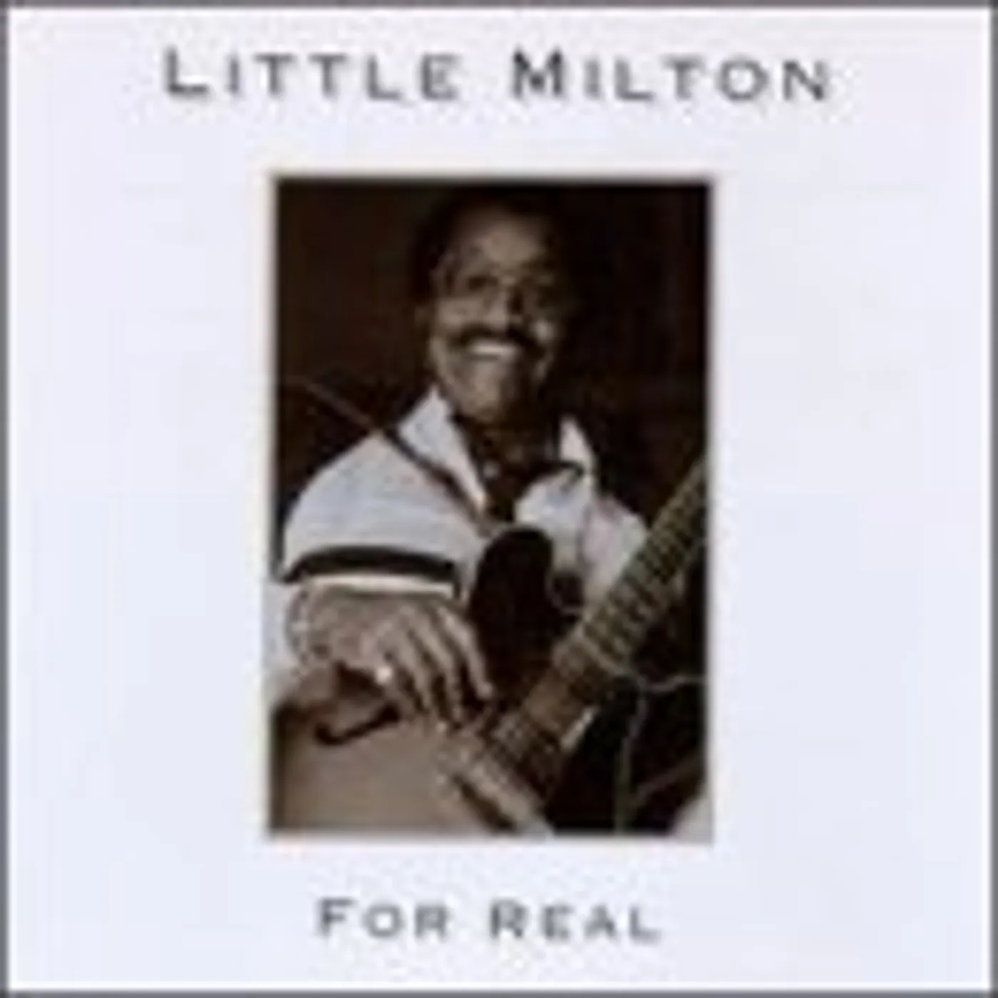 Little Milton FOR REAL CD