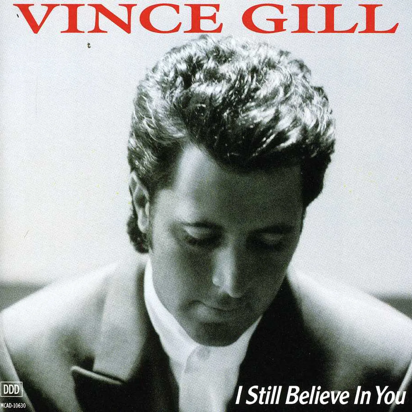 Vince Gill I STILL BELIEVE IN YOU CD