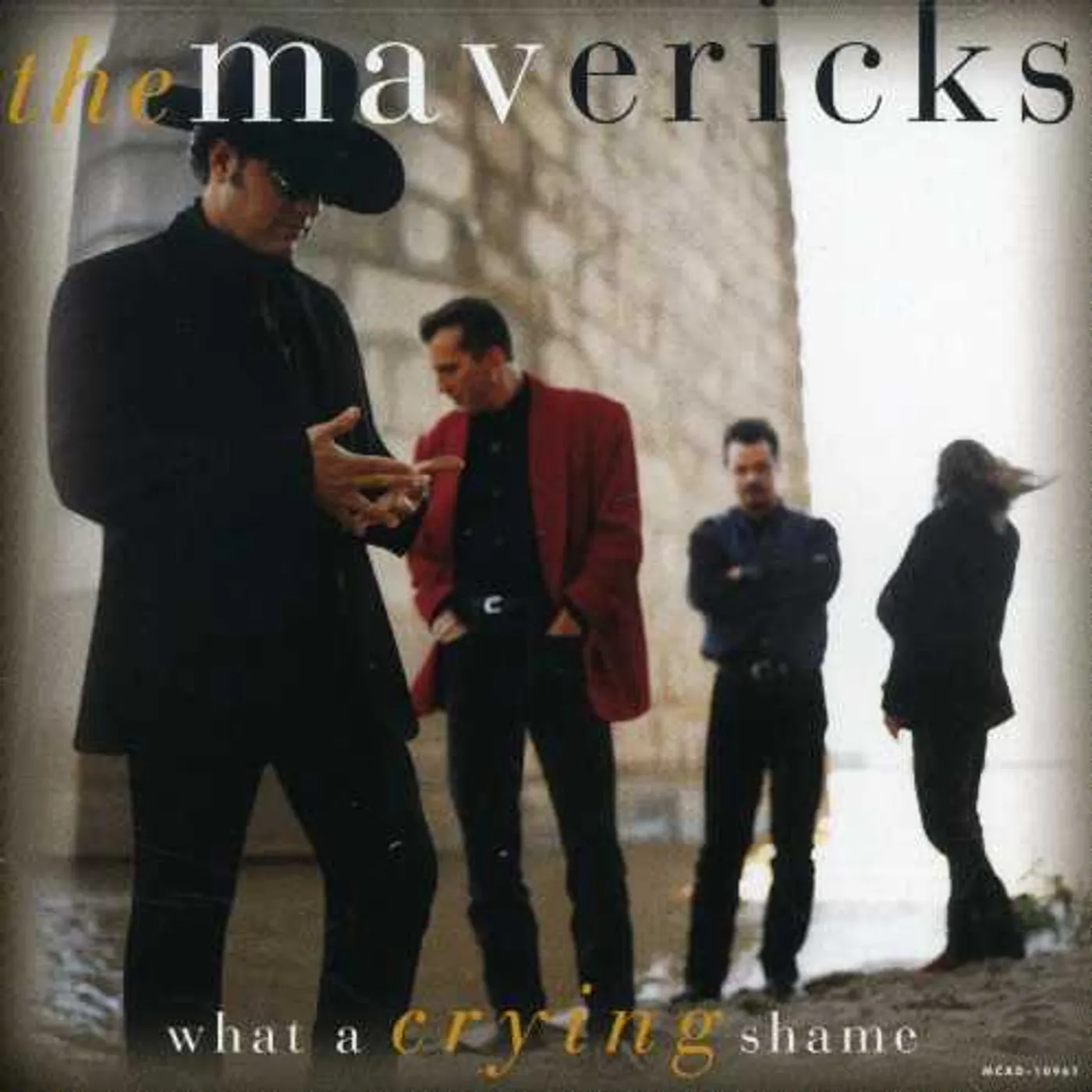 Mavericks WHAT A CRYING SHAME CD