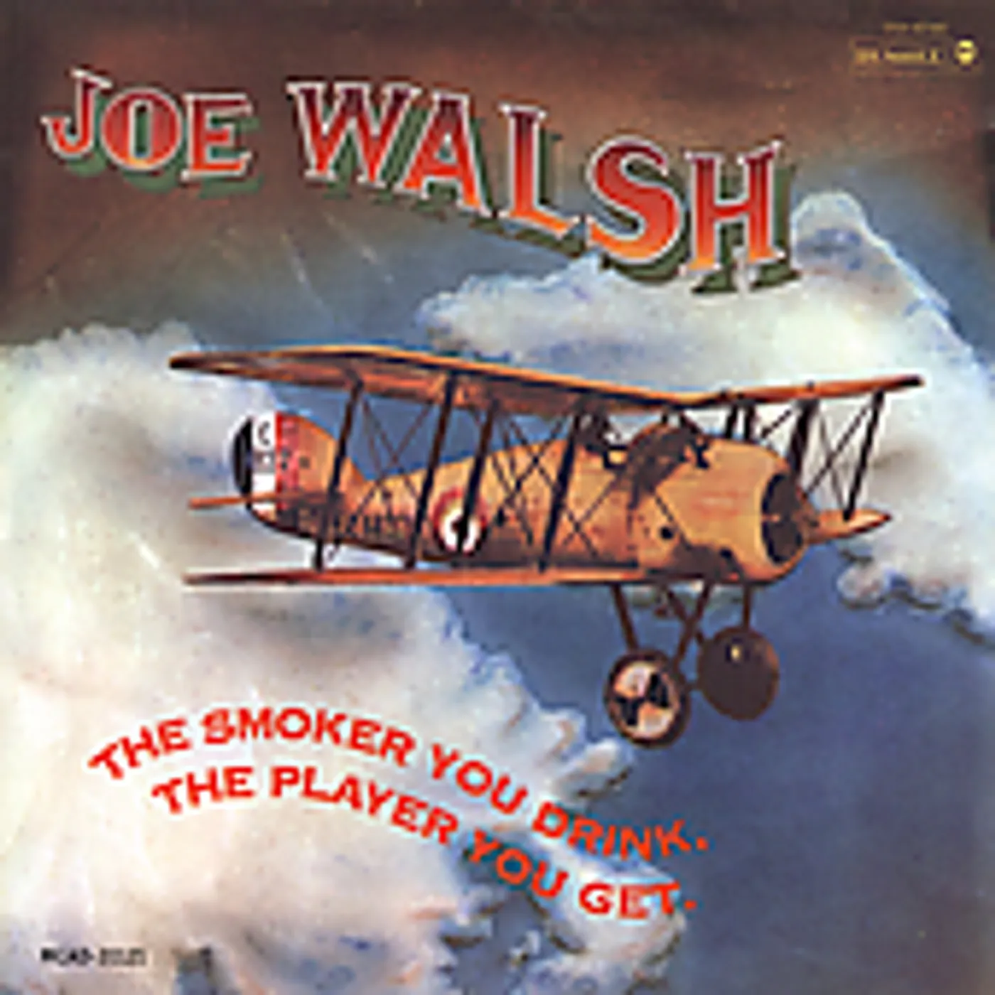 Joe Walsh SMOKER YOU DRINK THE PLAYER YOU GET CD