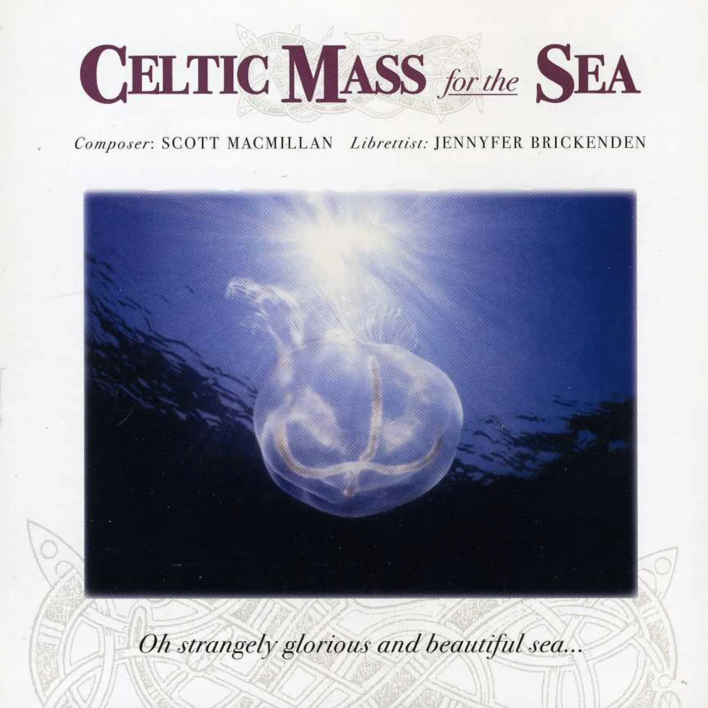 Scott Macmillan CELTIC MASS FOR THE SEA CD