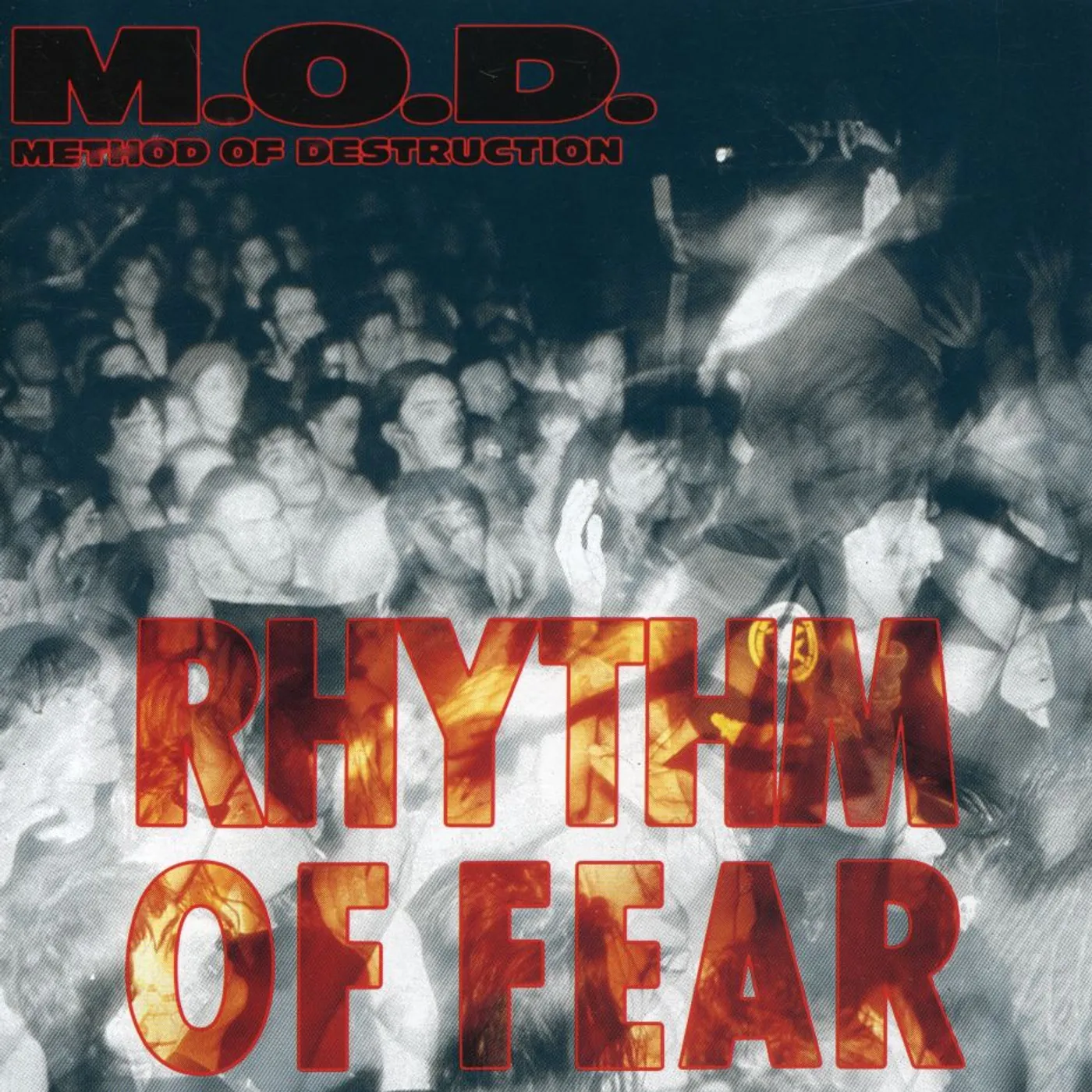 M.O.D (Method Of Destruction) RHYTHM OF FEAR CD