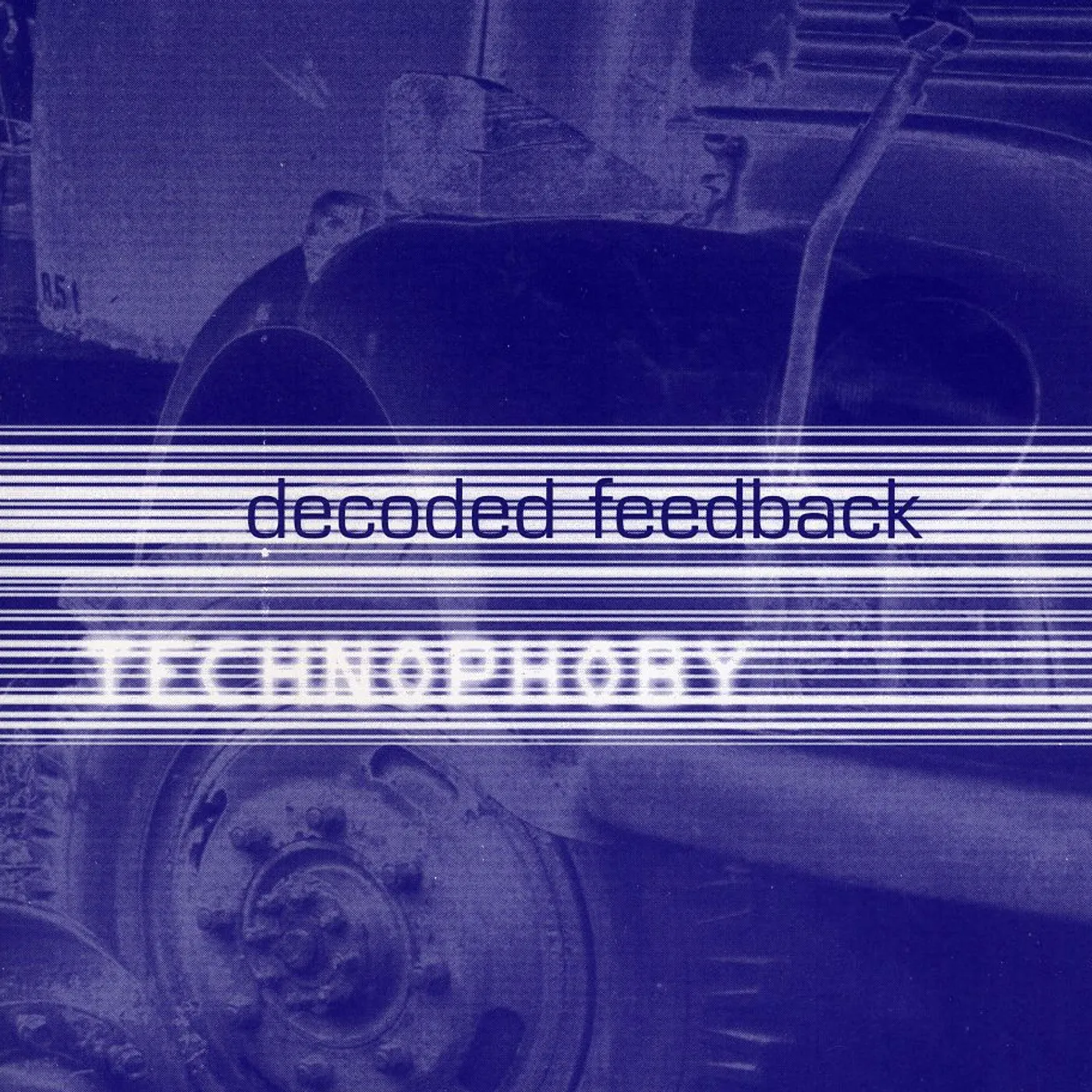 Decoded Feedback TECHNOPHOBY CD