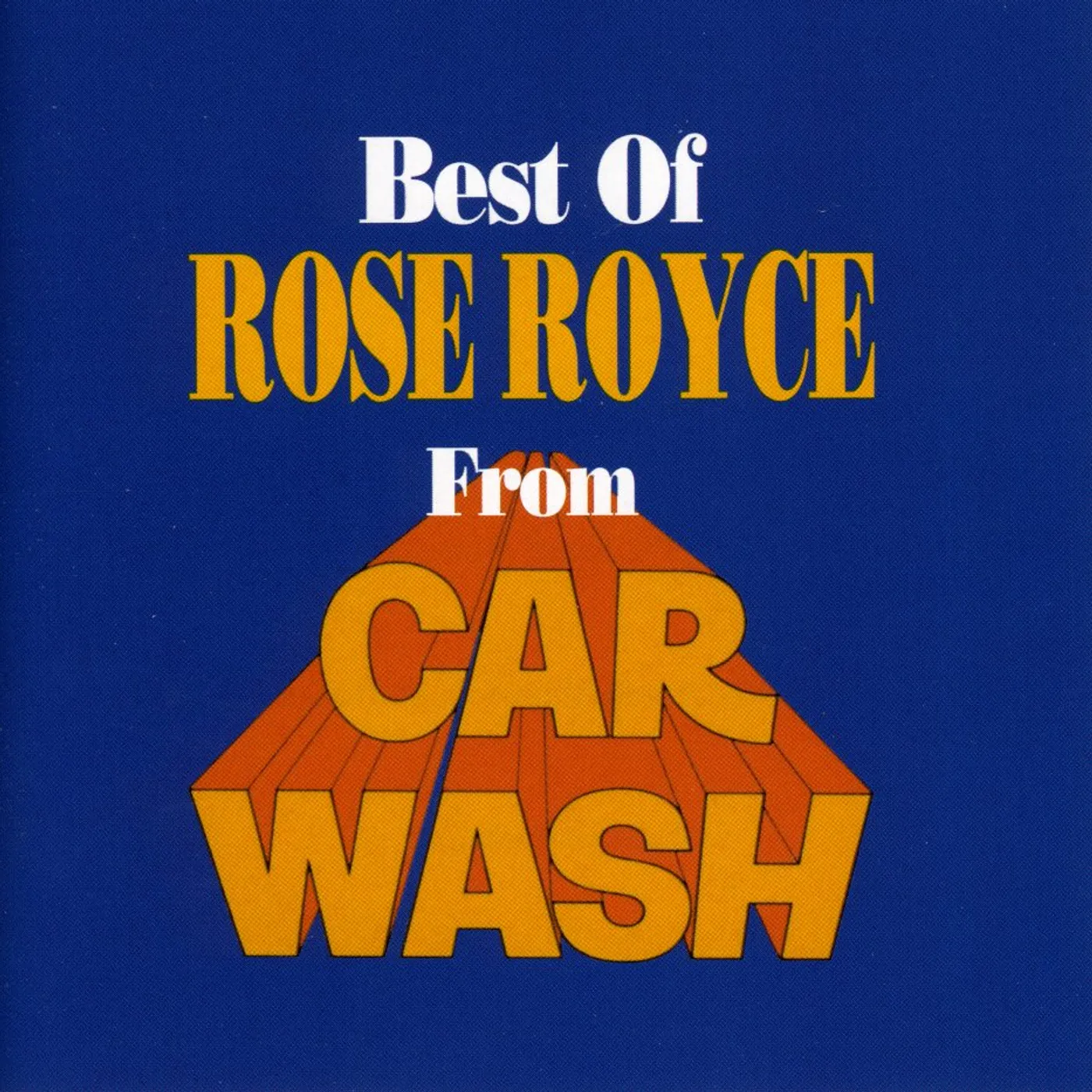 BEST OF ROSE ROYCE CAR WASH CD