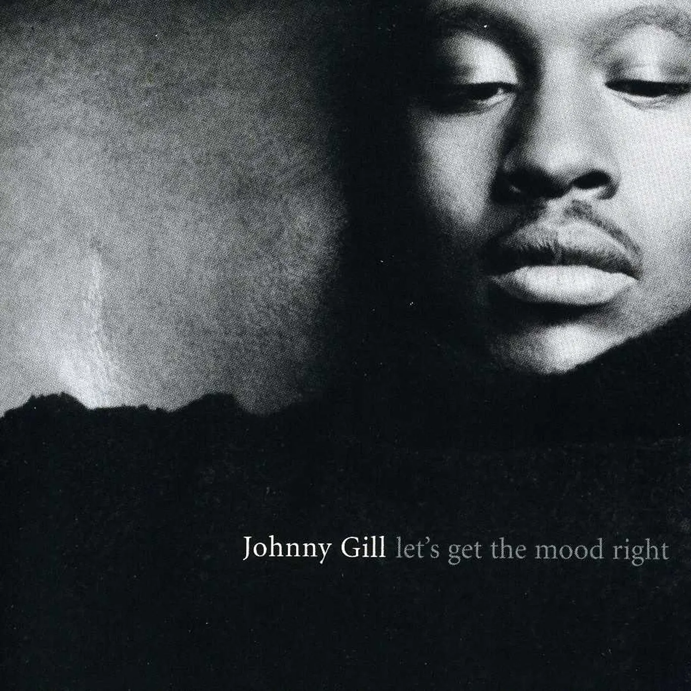 Johnny Gill LET'S GET THE MOOD RIGHT CD