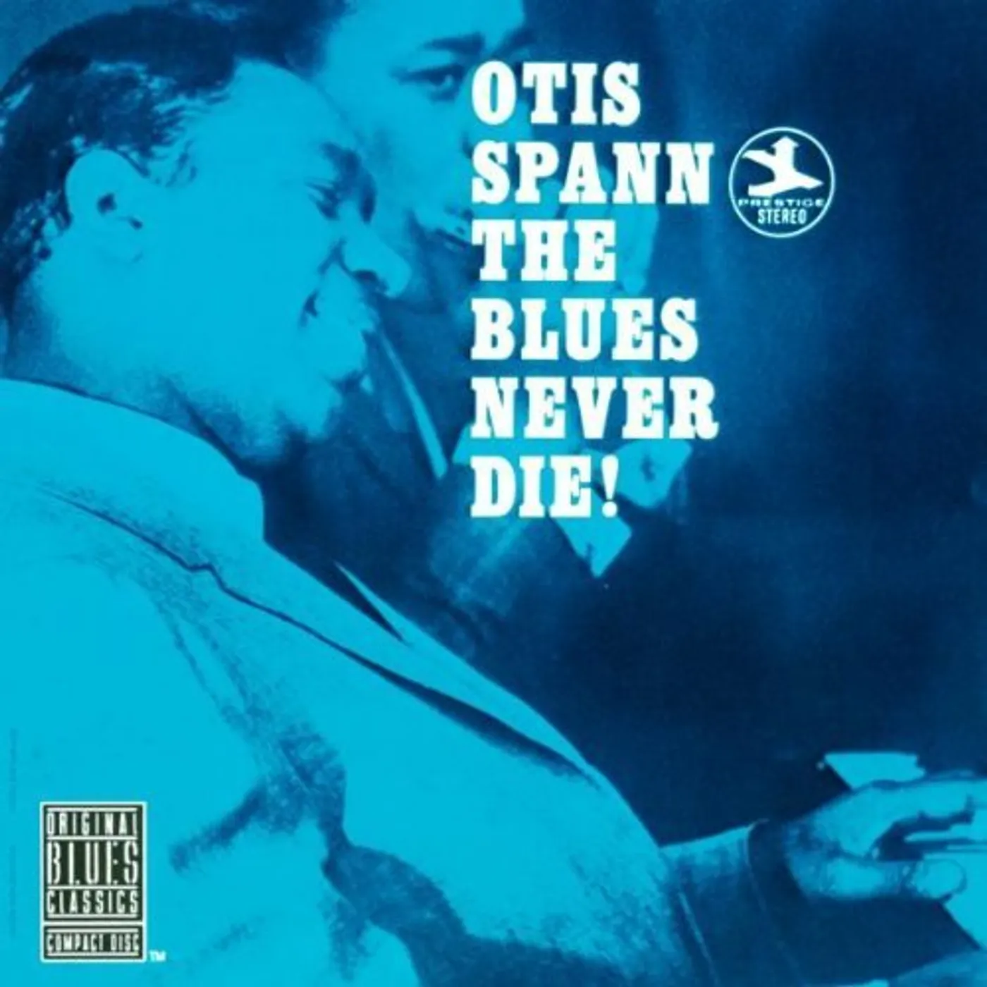 Otis Spann BLUES NEVER DIE CD