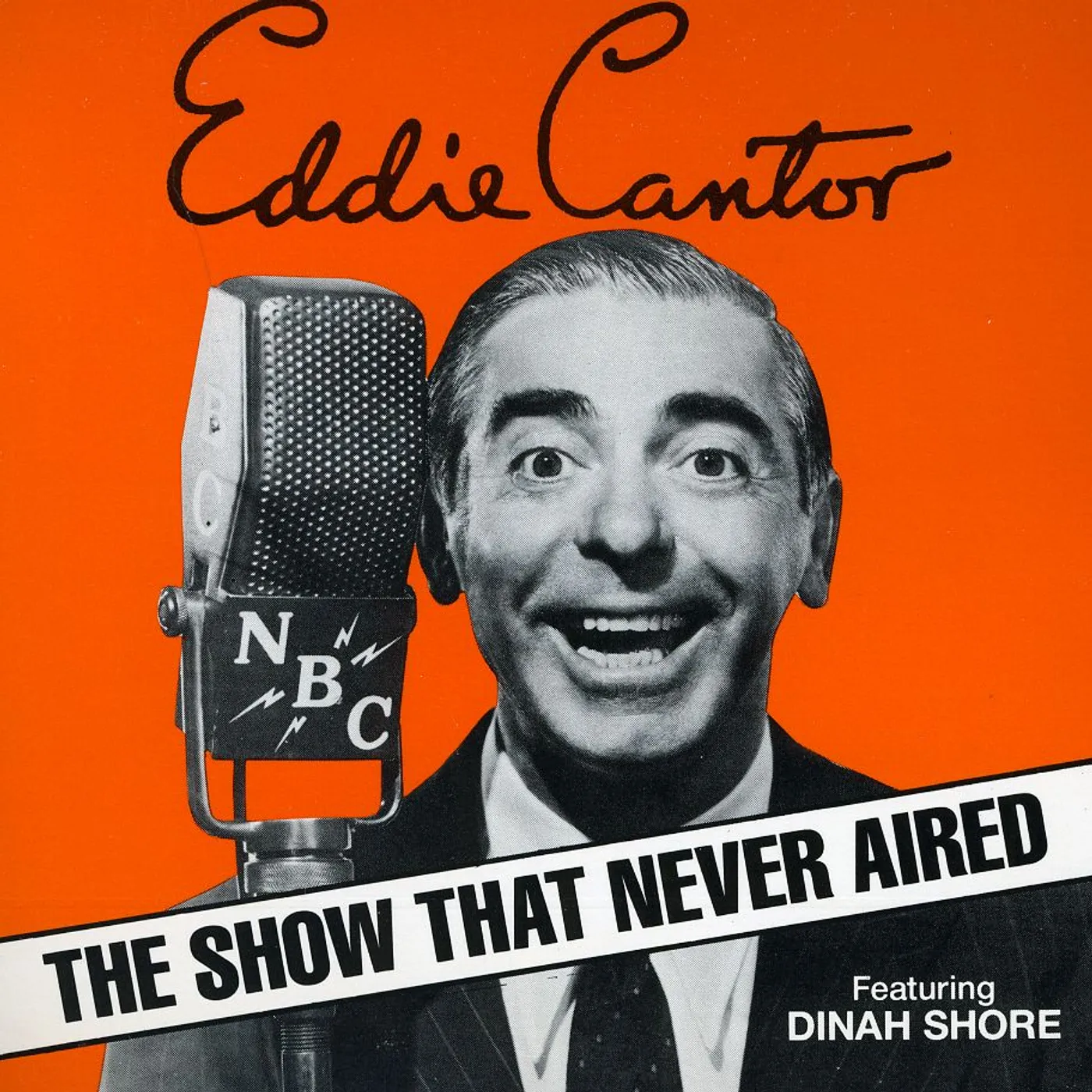 Eddie Cantor SHOW THAT NEVER AIRED CD