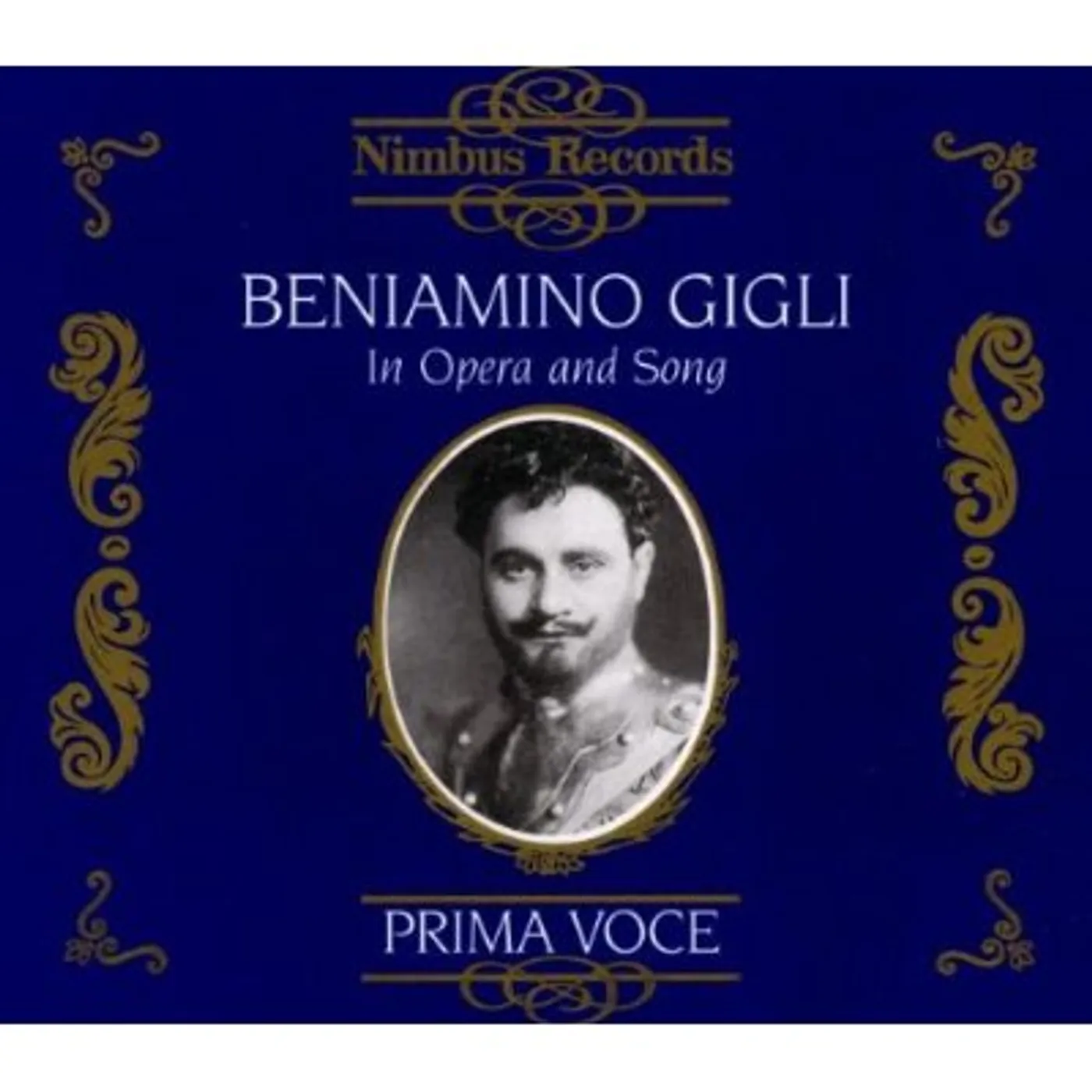 Beniamino Gigli IN OPERA & SONG CD