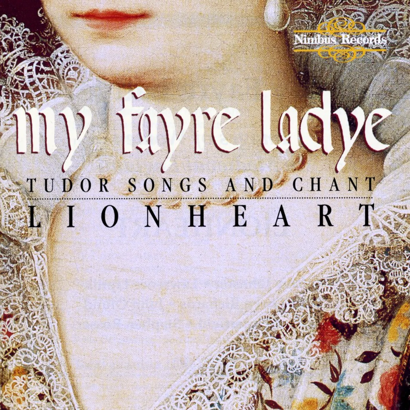Lionheart MY FAYRE LADYE CD