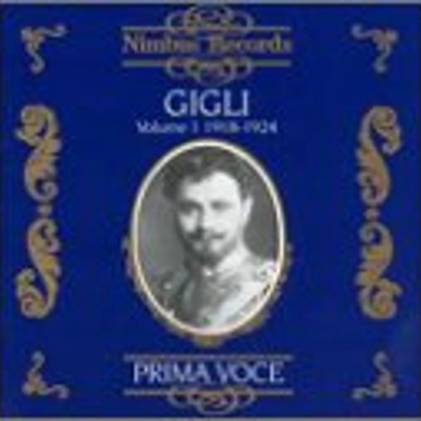 Gigli 1918-1924 1: OPERATIC ARIAS CD