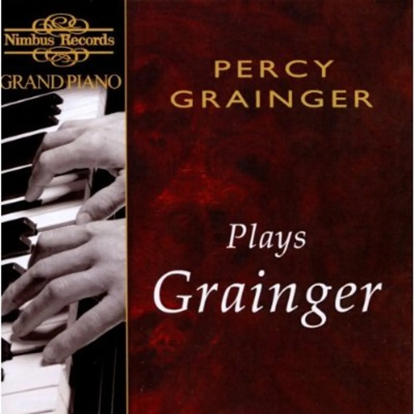 Percy Grainger GRAINGER PLAYS GRAINGER CD