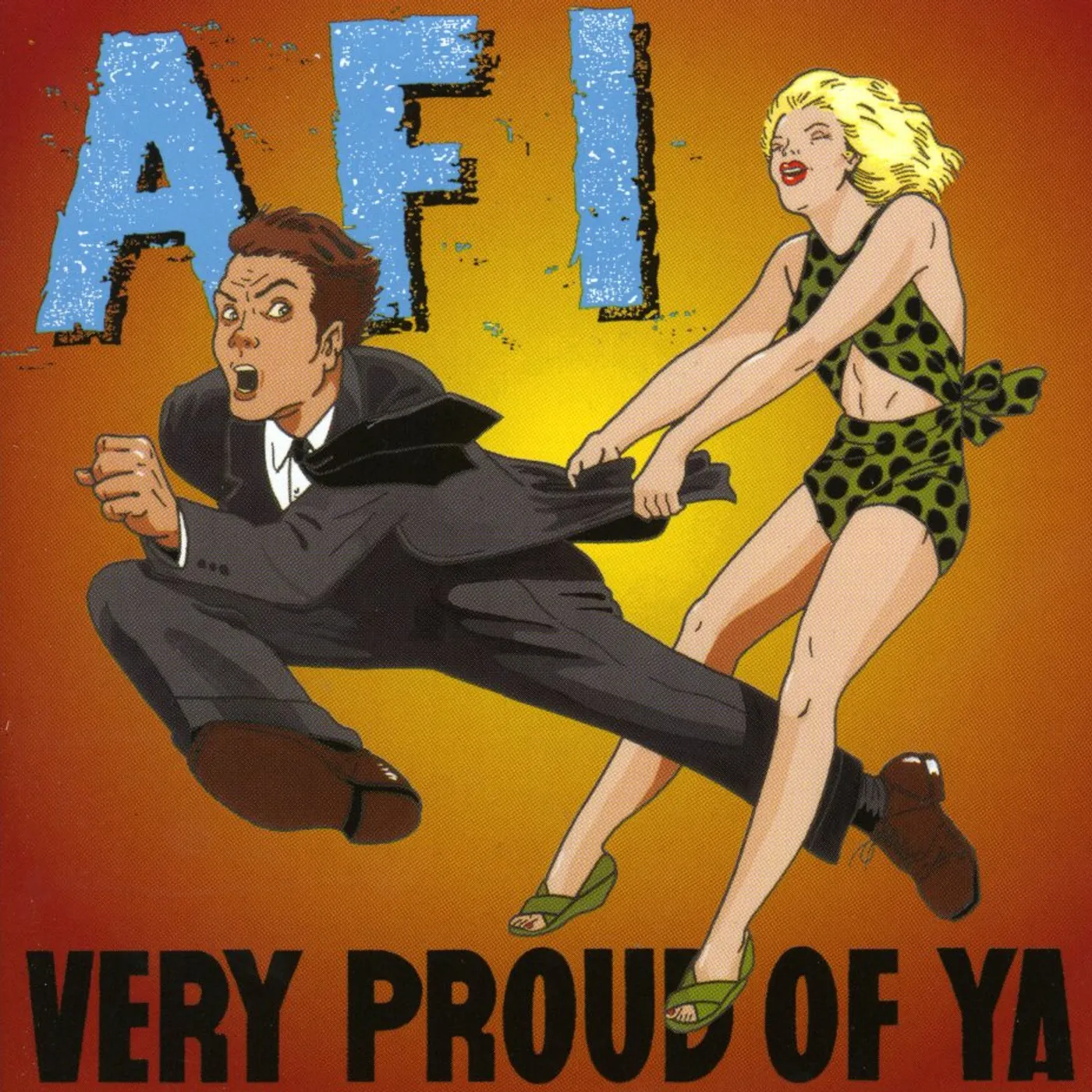 AFI VERY PROUD OF YA CD
