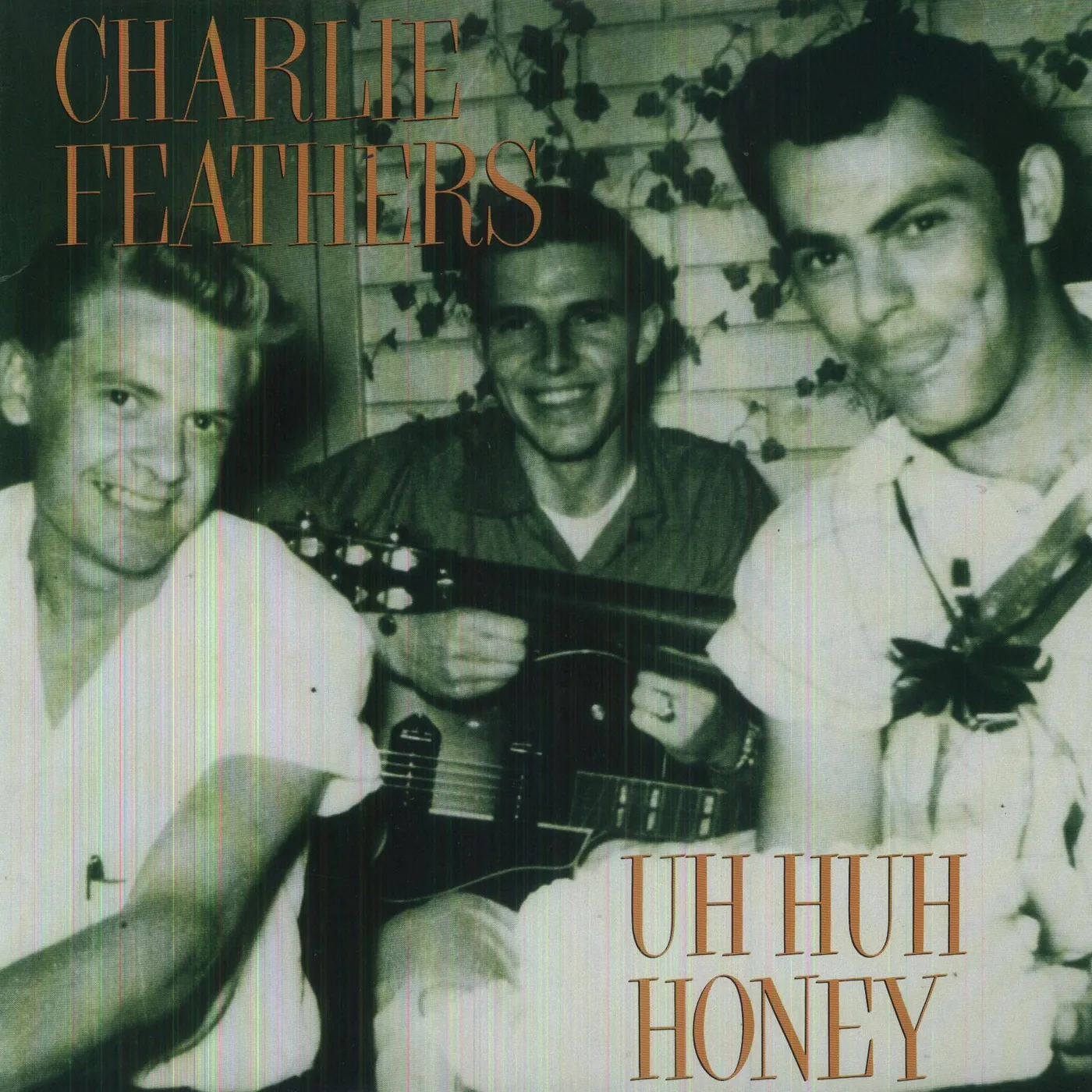 Charlie Feathers UH HUH HONEY Vinyl Record
