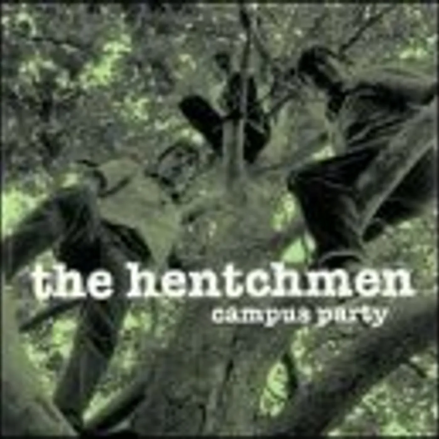 The Hentchmen CAMPUS PARTY CD