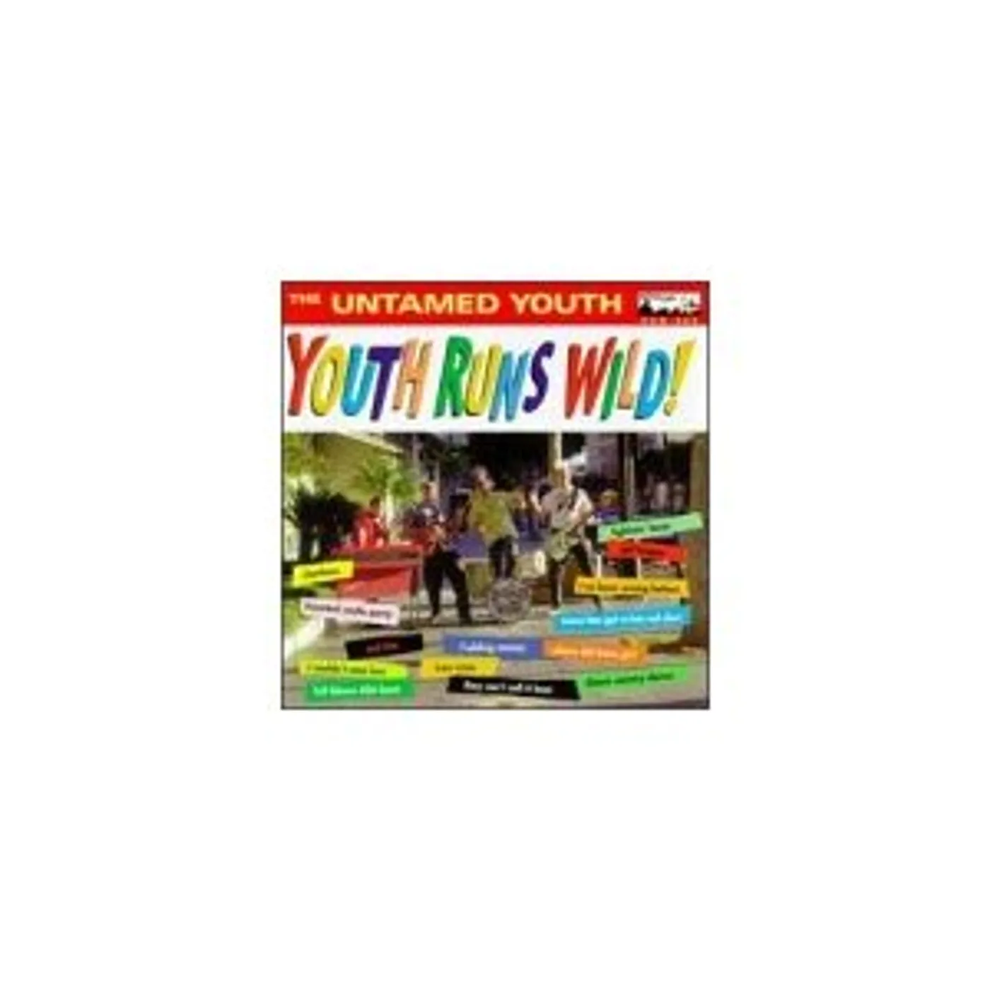 The Untamed Youth YOUTH RUNS WILD Vinyl Record