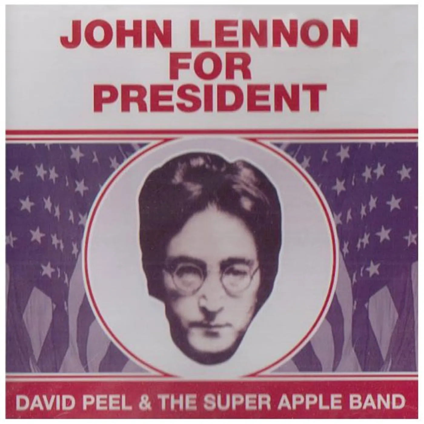 David Peel JOHN LENNON FOR PRESIDENT CD