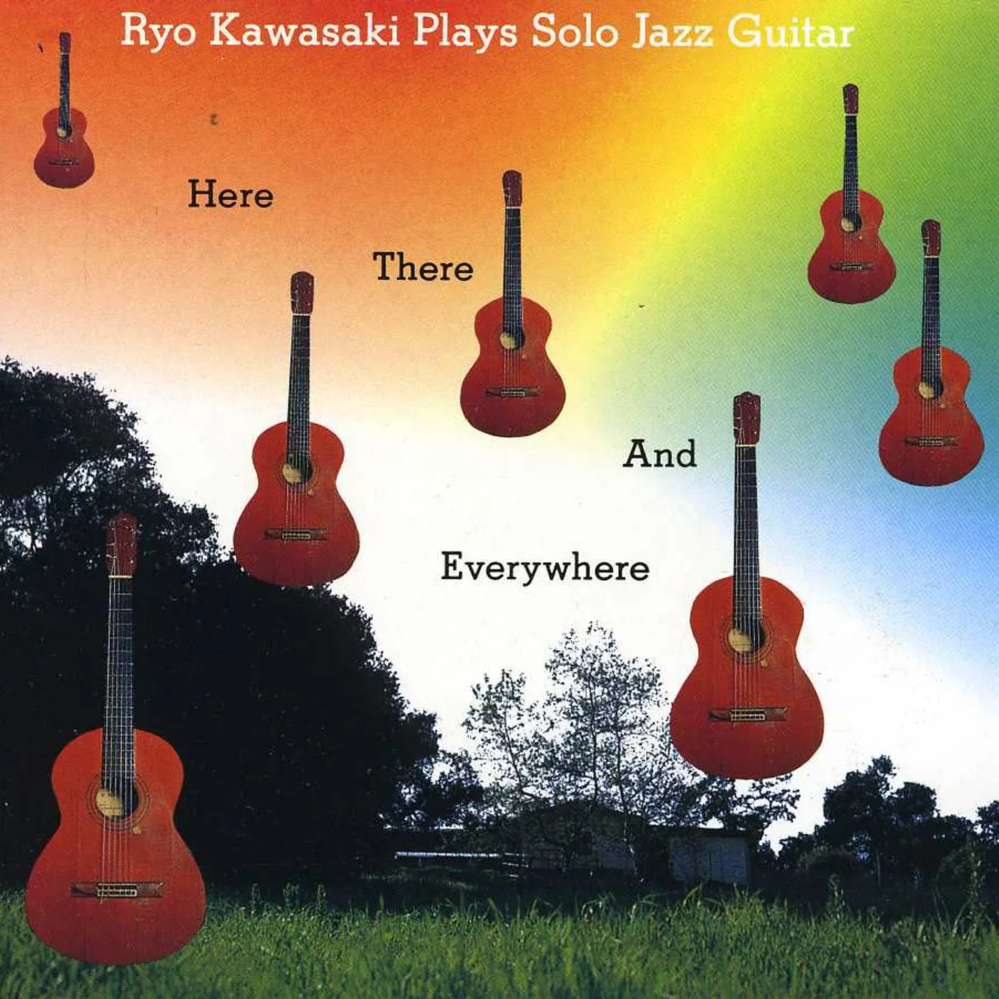Ryo Kawasaki HERE THERE & EVERYWHERE CD