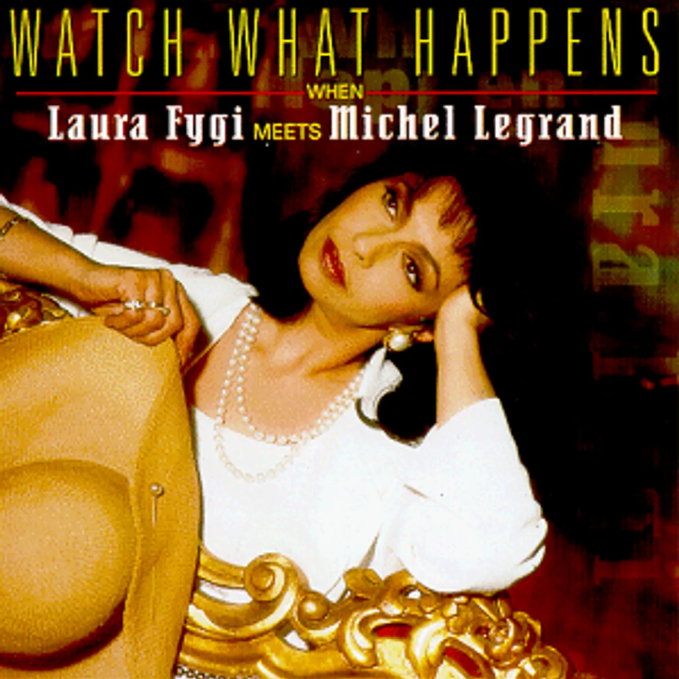 Laura Fygi WATCH WHAT HAPPENS CD