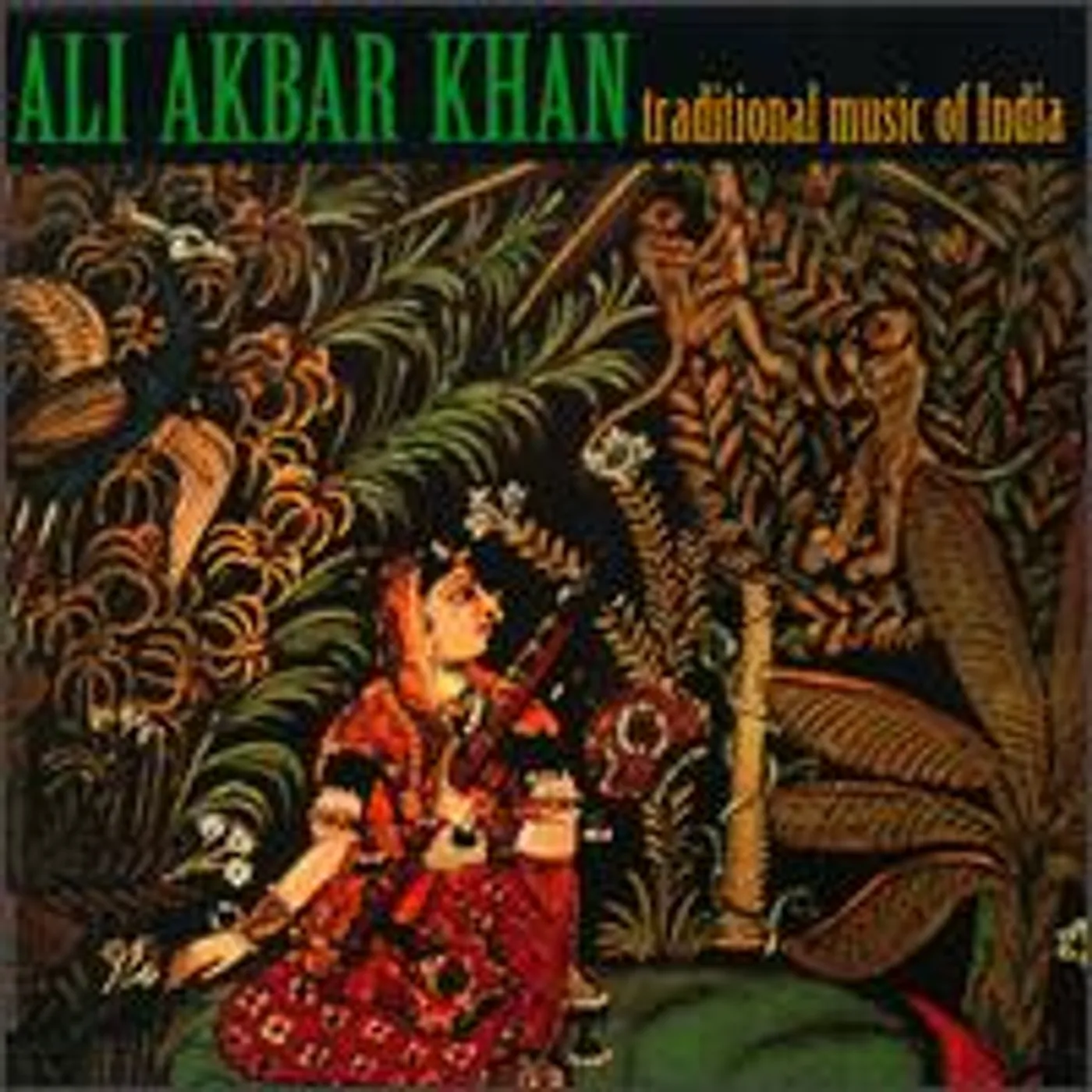 Ali Akbar Khan TRADITIONAL MUSIC OF INDIA CD