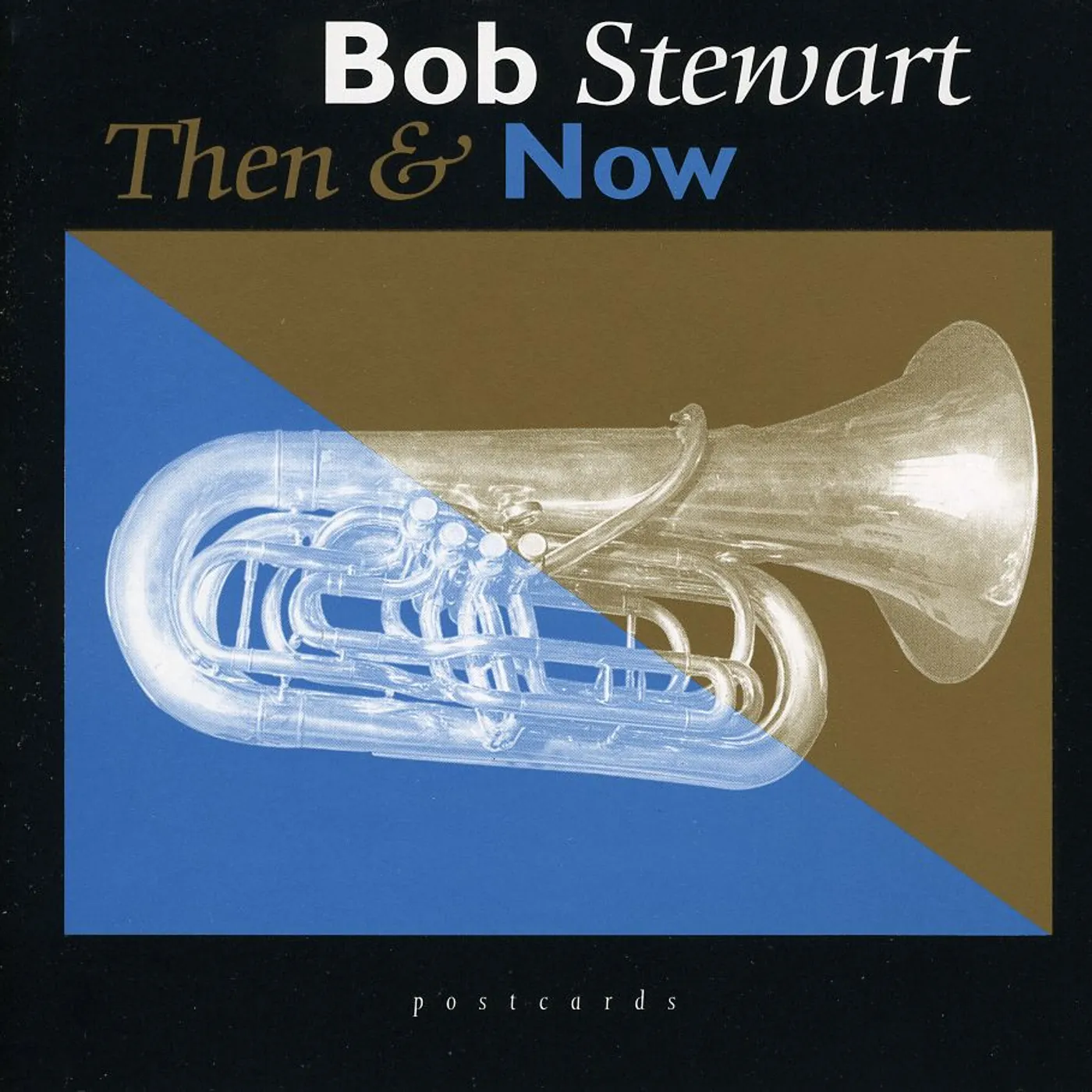 Bob Stewart THEN & NOW CD