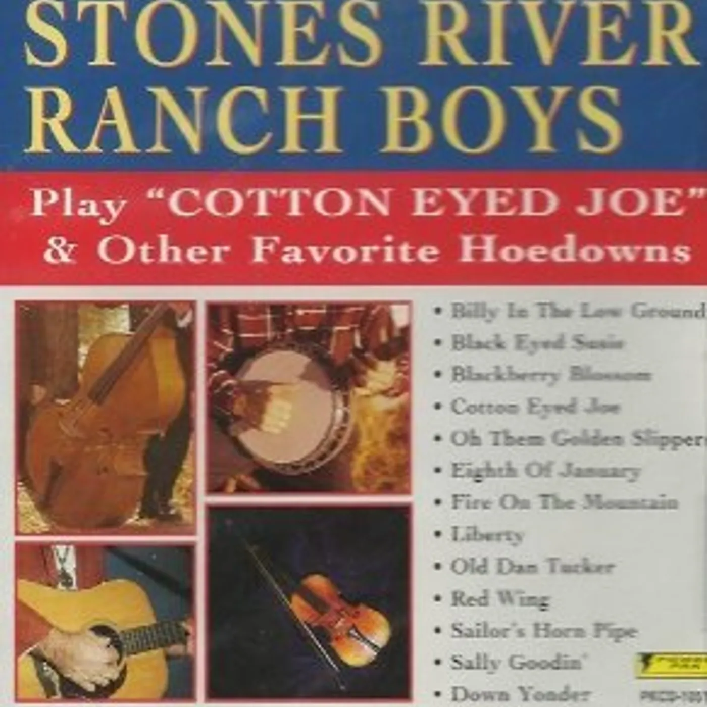 Stones River Ranch Boys PLAY COTTON EYED JOE & OTHER FAVORITE HOEDOWNS CD
