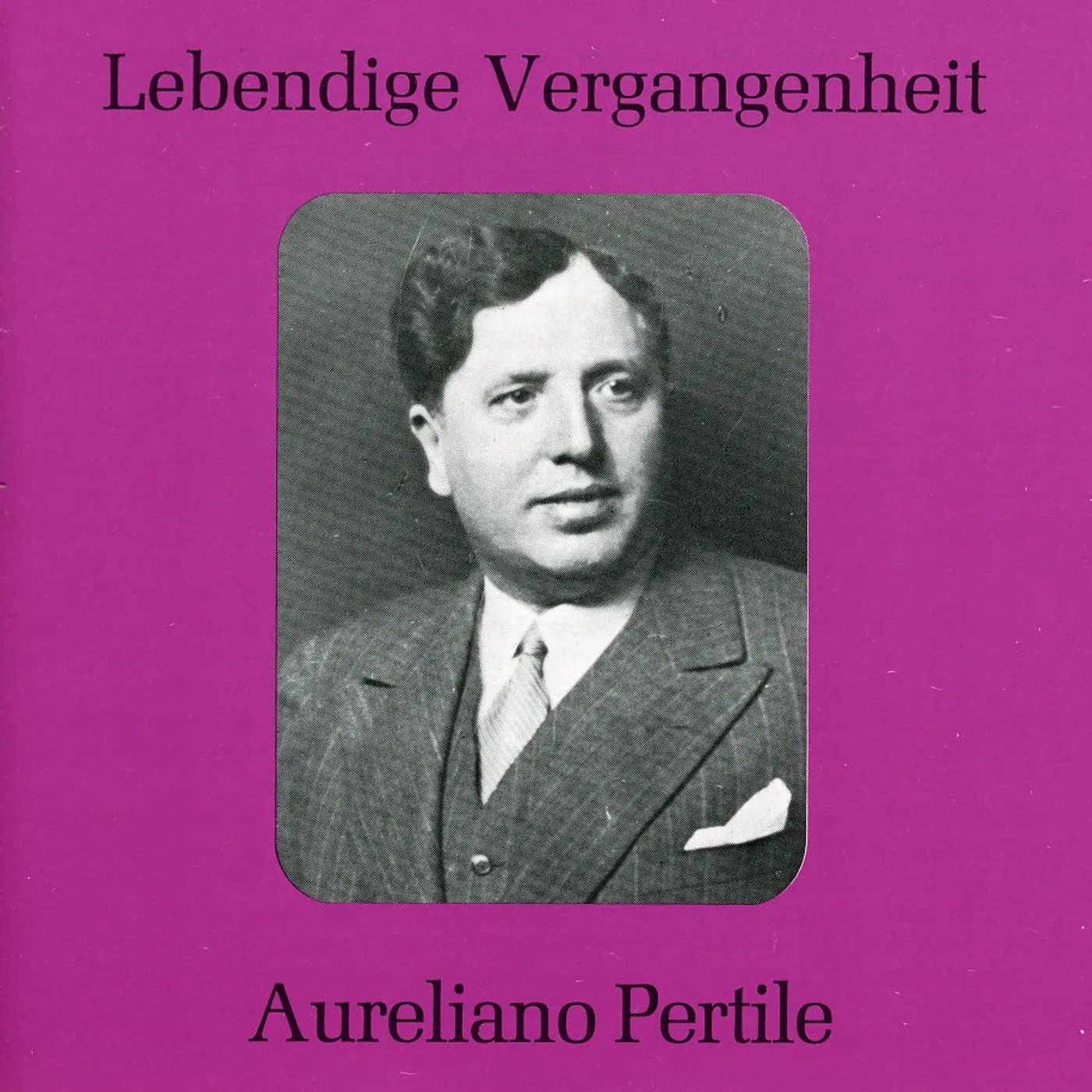 Aureliano Pertile GREAT OPERA ARIAS 1 CD