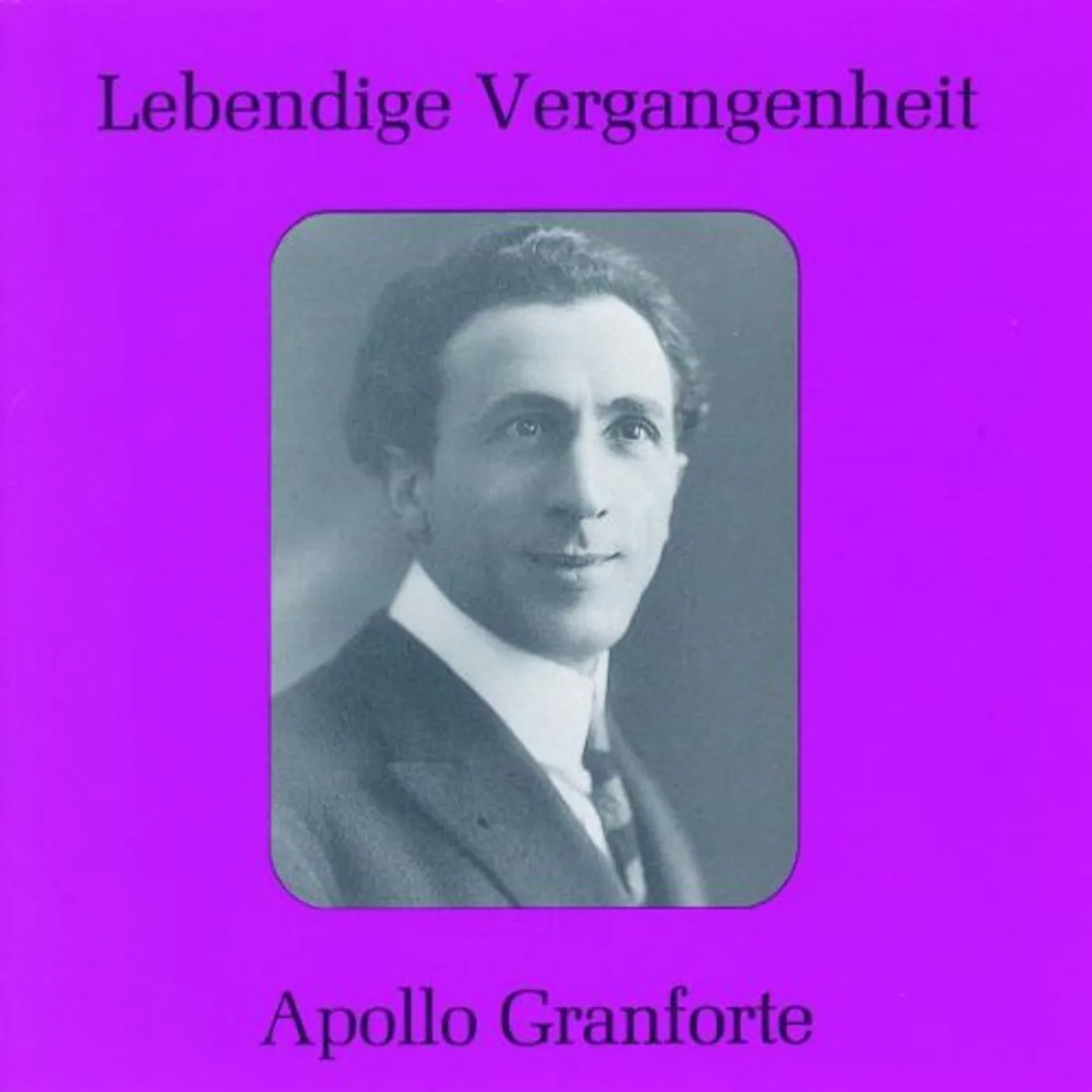 Apollo Granforte OPERATIC RECITAL CD